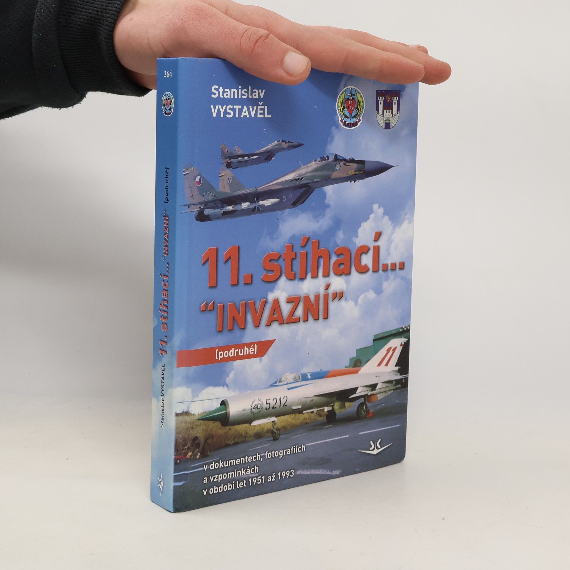 11. stíhací “Invazní” (podruhé): V dokumentech, fotografiích a vzpomínkách v období let 1951 až 1993