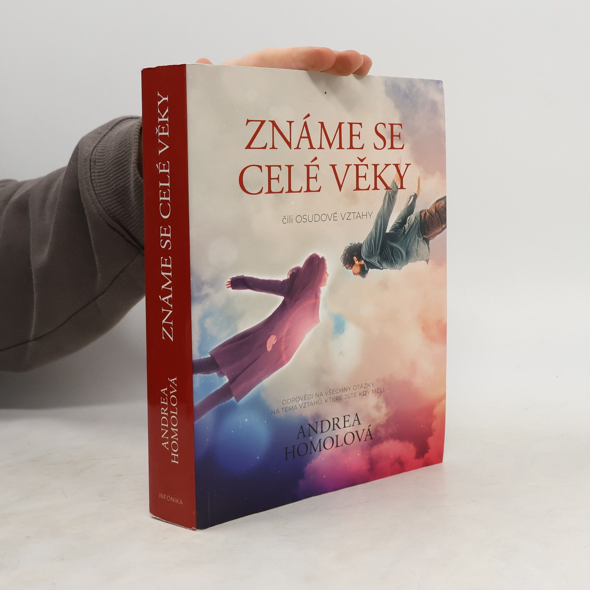 Andrea Homolová Známe se celé věky, čili, Osudové vztahy