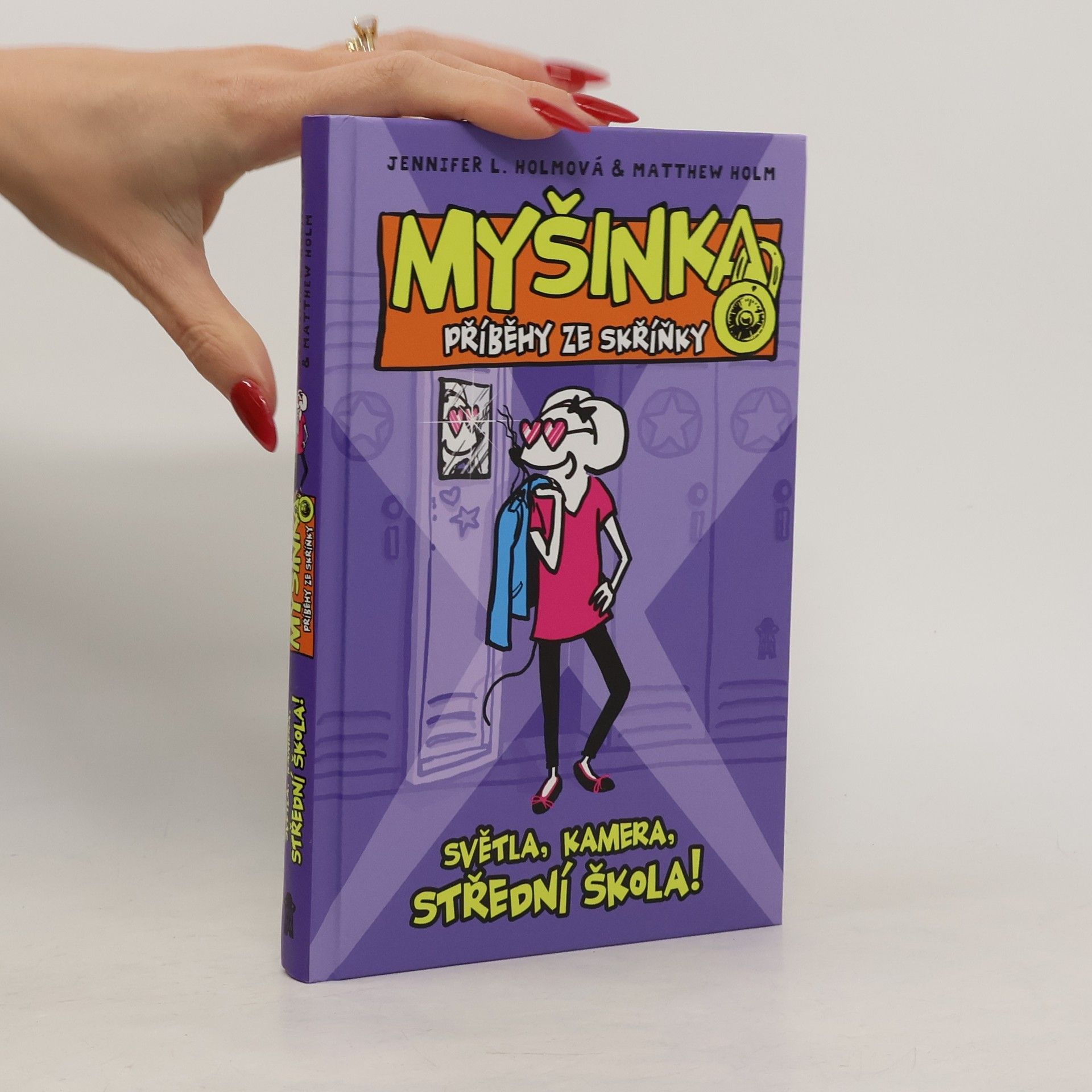 Myšinka: Příběhy ze skříňky. Světla, kamera, střední škola!