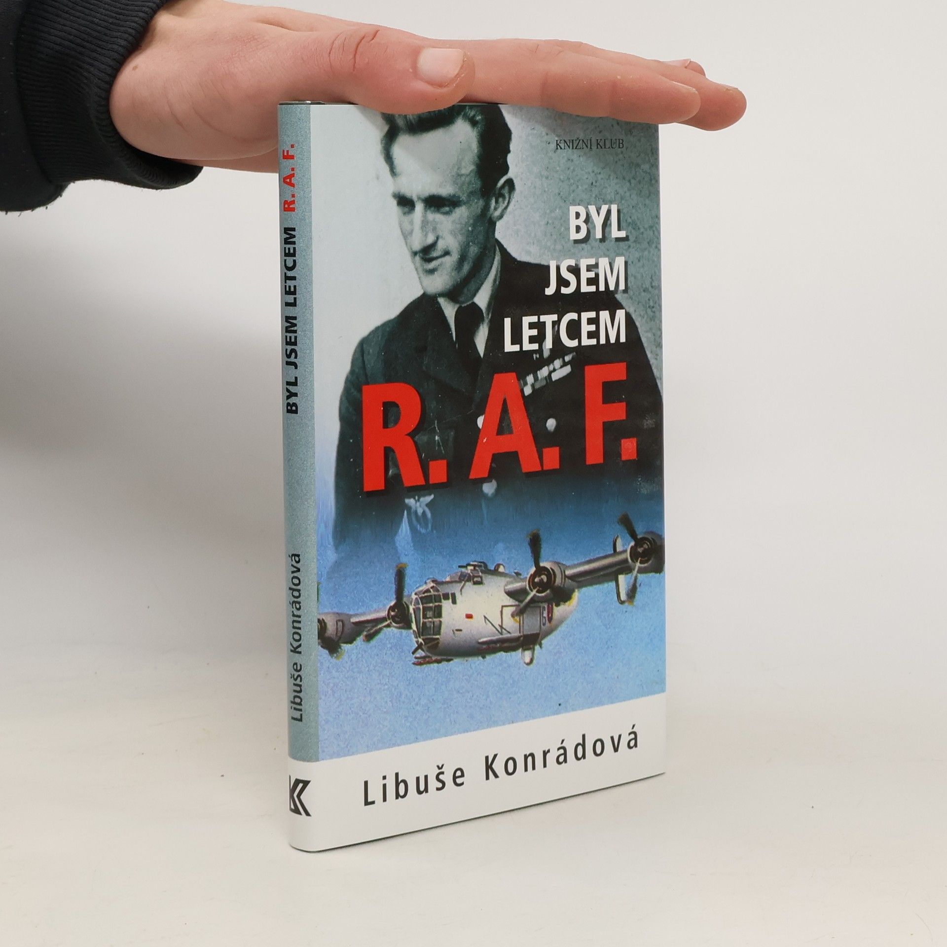 Libuše Konrádová Byl jsem letcem R.A.F.