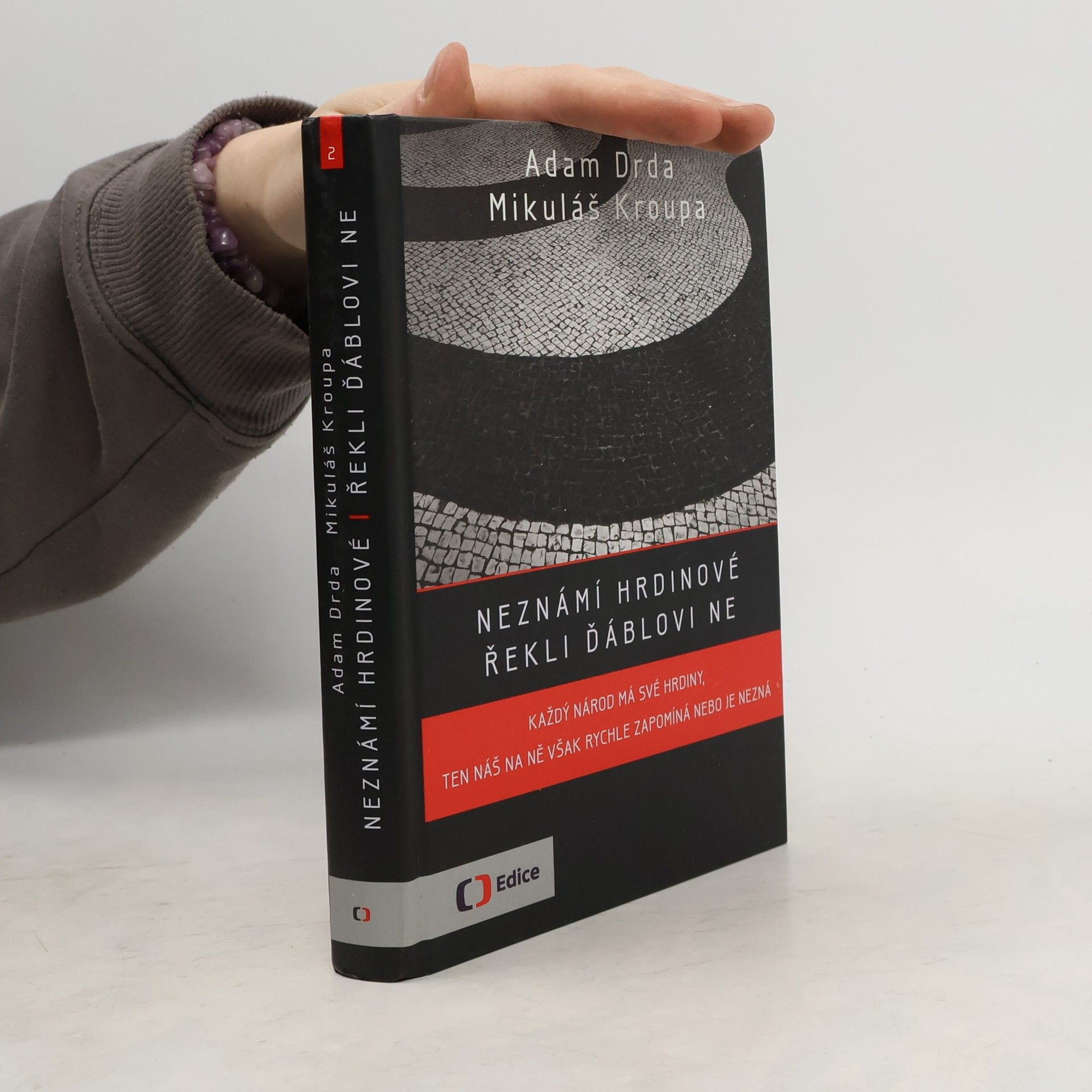 Adam Drda Neznámí hrdinové řekli ďáblovi ne