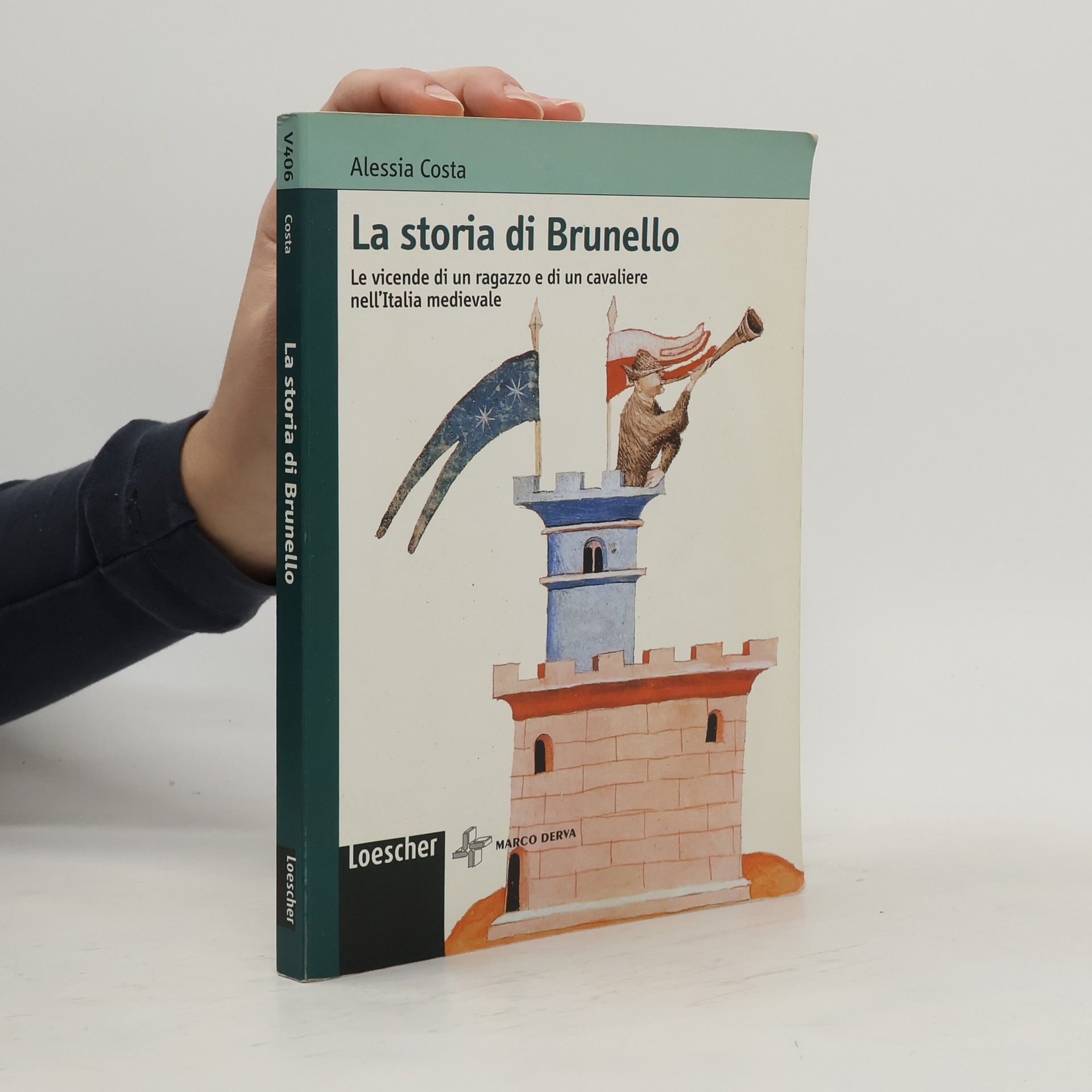 Alessia Costa La storia di Brunello. Le vicende di un ragazzo e di un cavaliere nell'Italia medievale