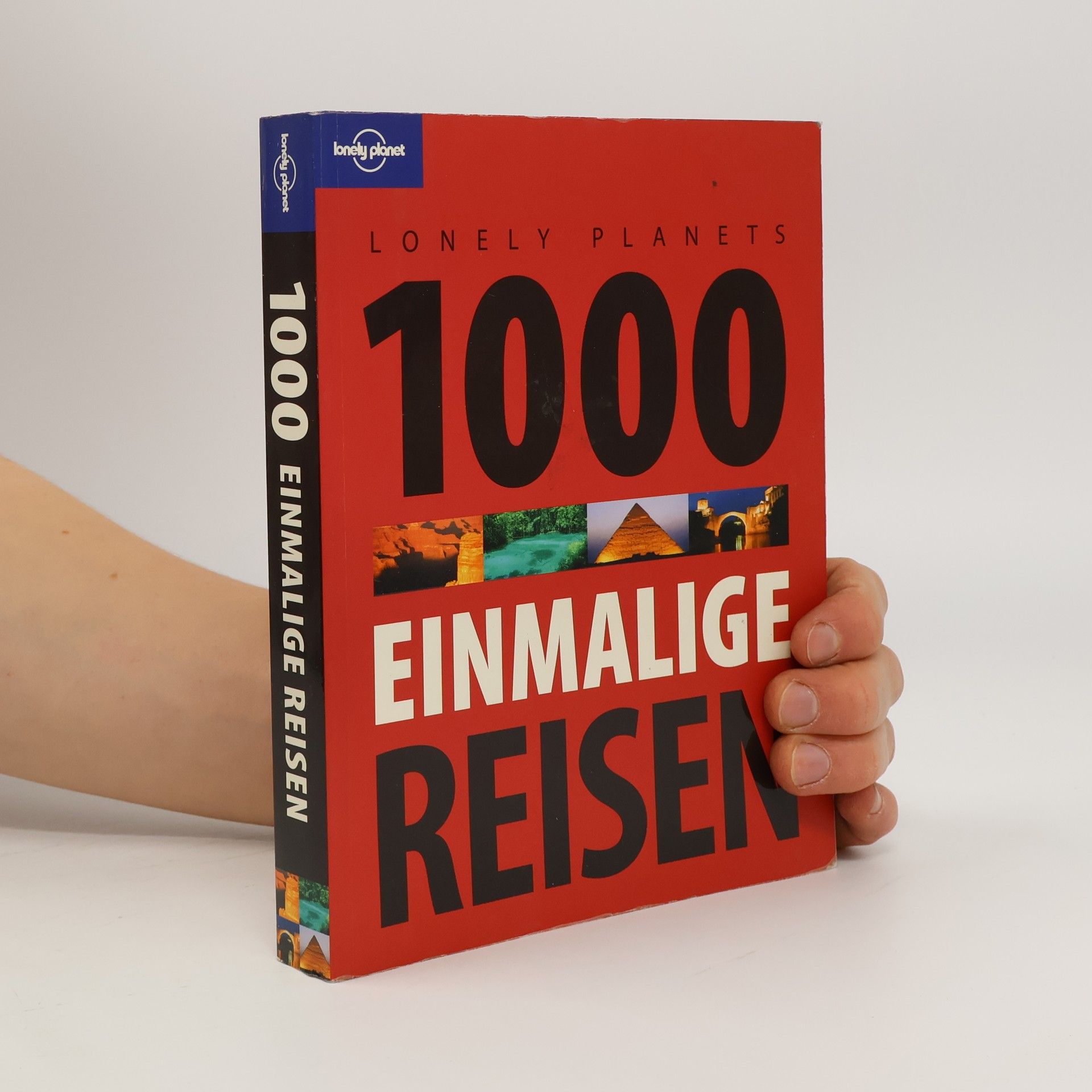 Piers Pickard Lonely Planets 1000 einmalige Reisen