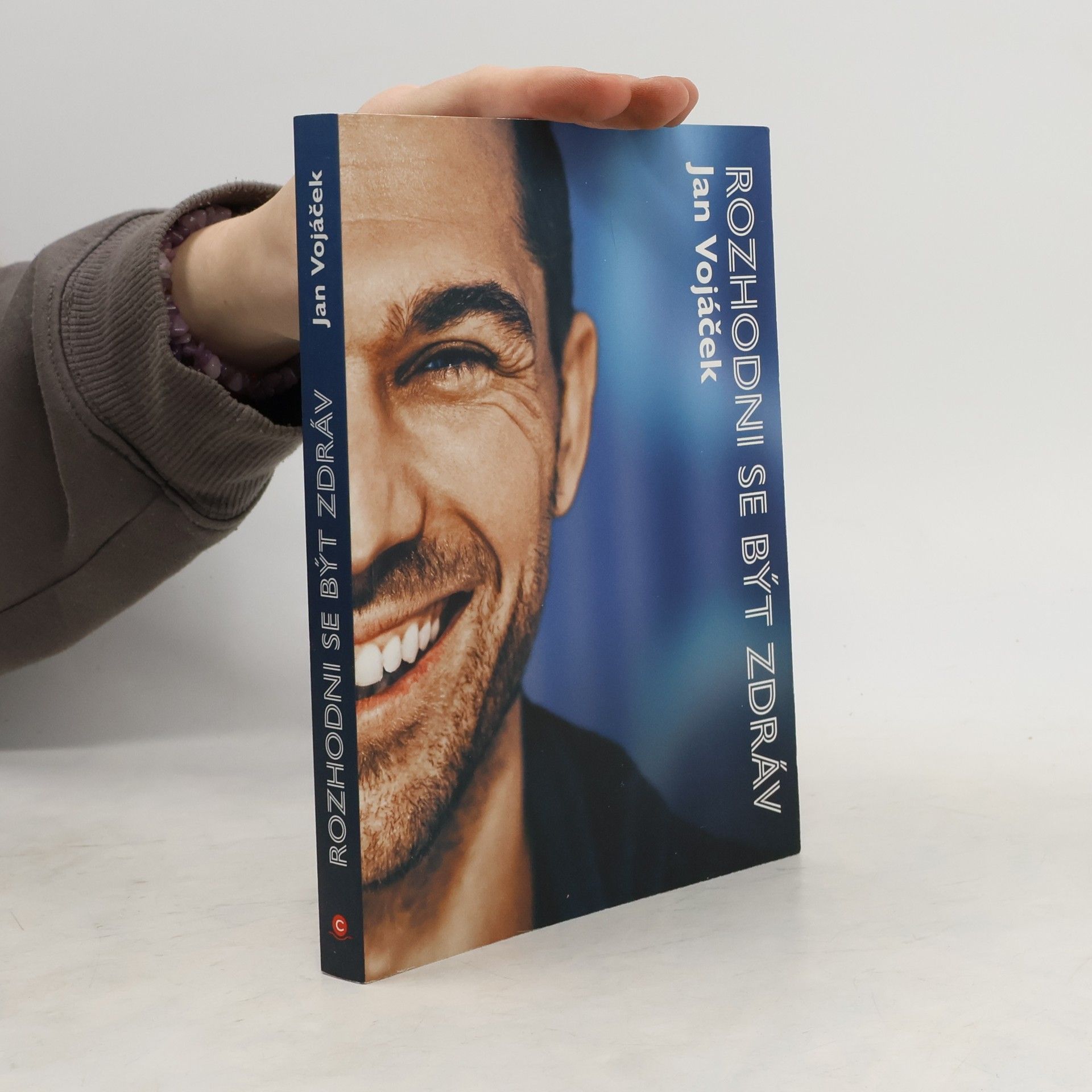 Jan Vojáček Rozhodni se být zdráv