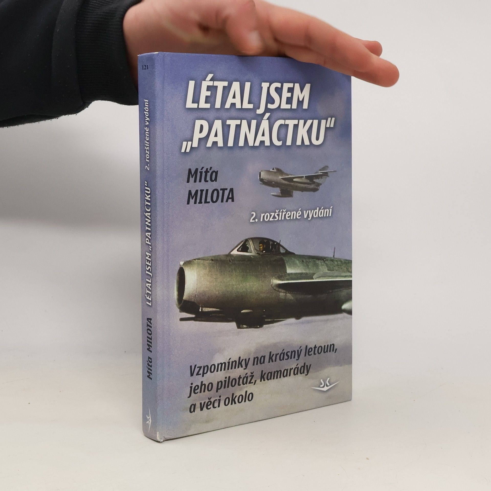 Míťa Milota Létal jsem "Patnáctku"