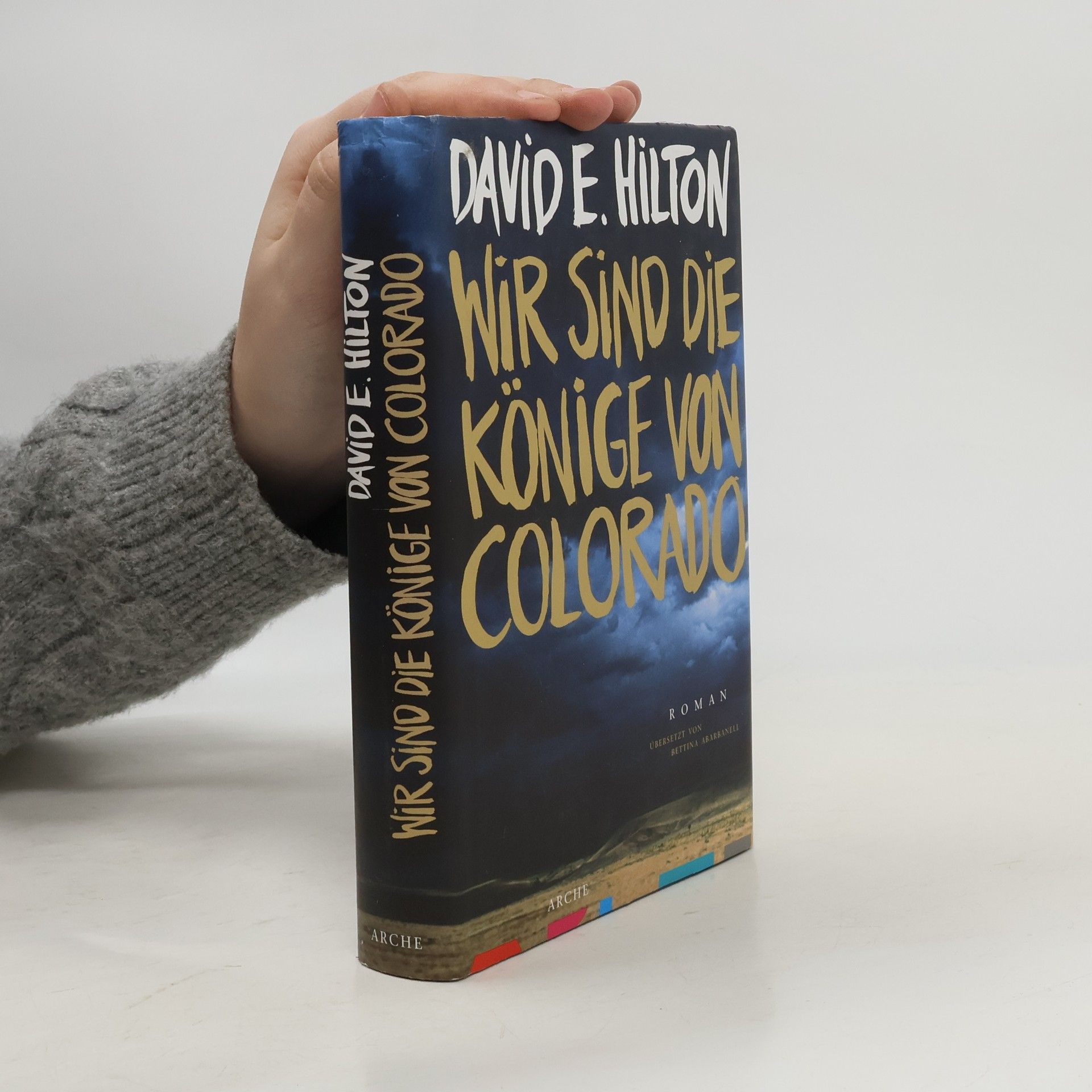 David E. Hilton Wir sind die Könige von Colorado