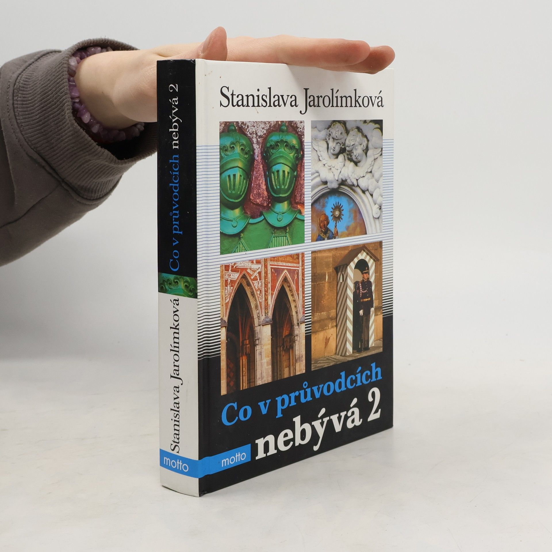 Stanislava Jarolímková Co v průvodcích nebývá, aneb, Pokračování historie k snadnému zapamatování. 2.