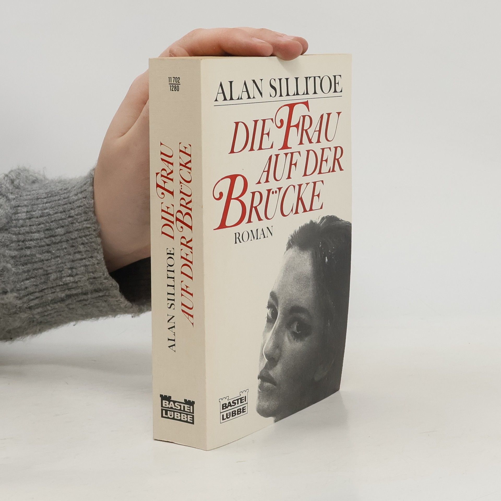 Alan Sillitoe Allgemeine Reihe: Die Frau auf der Brücke