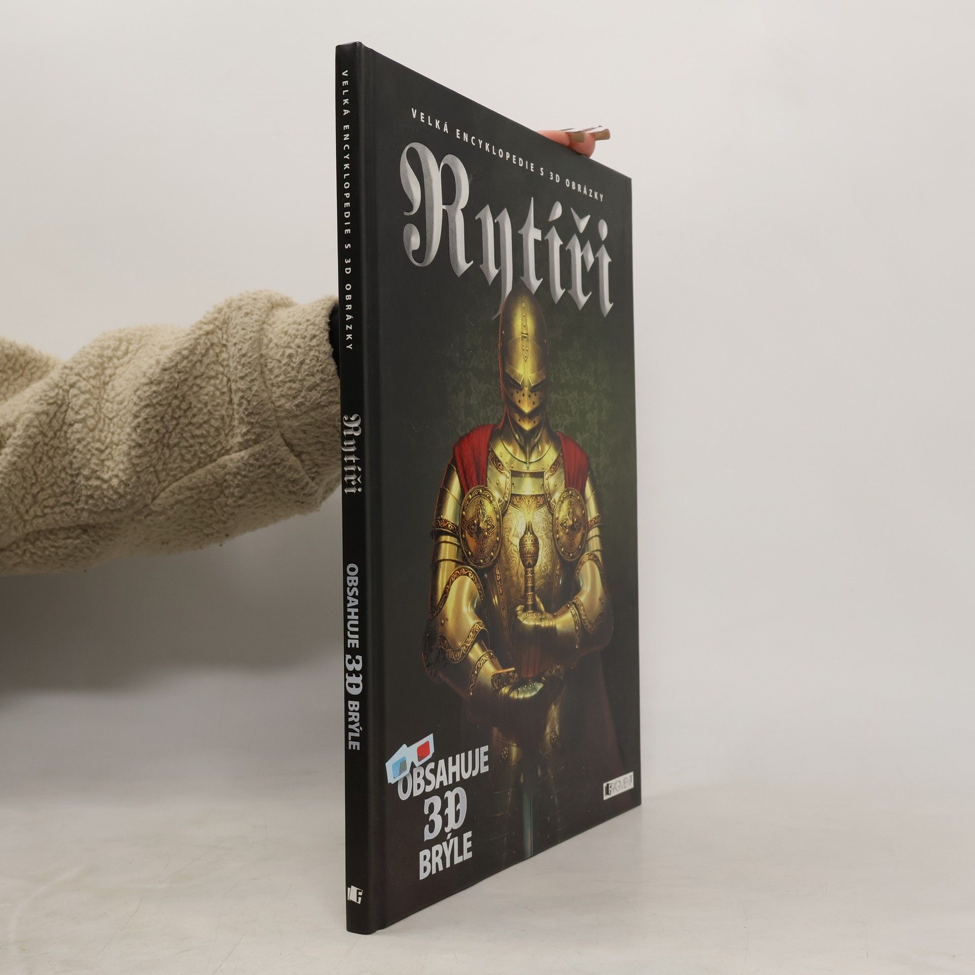 Rytíři : velká encyklopedie s 3D obrázky