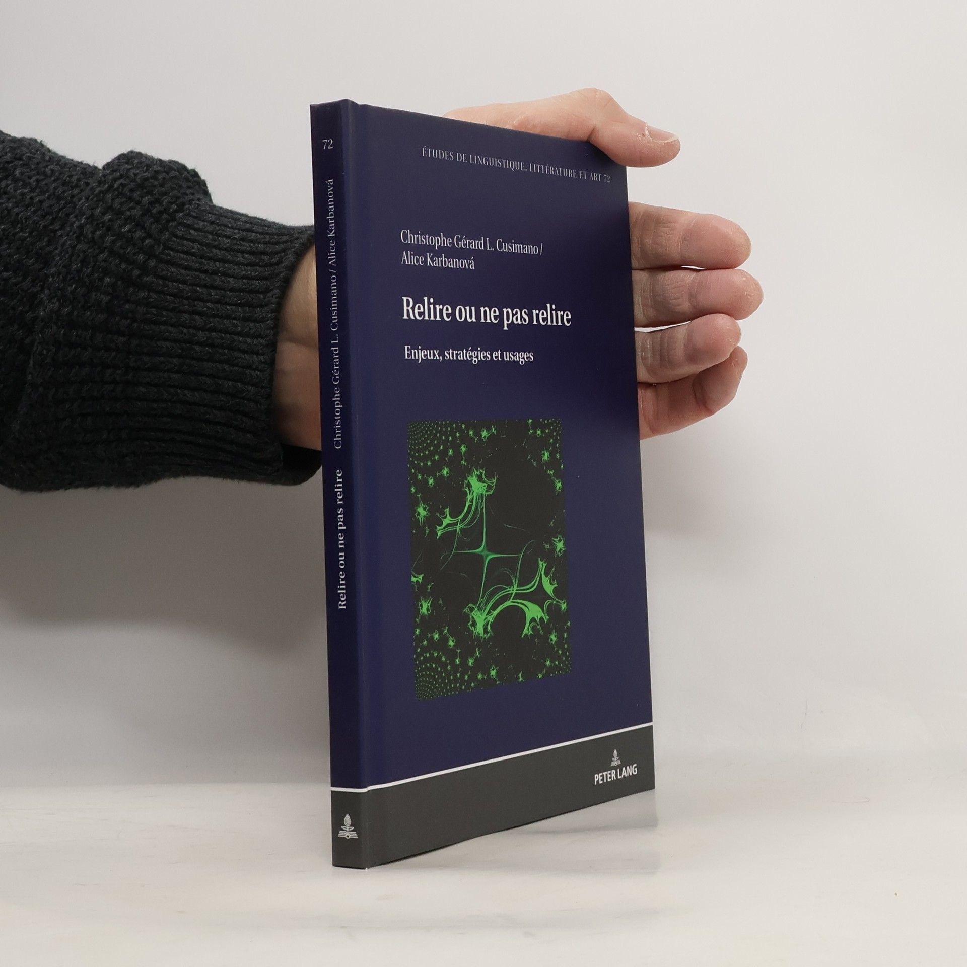 Christophe Cusimano Etudes de linguistique, littérature et arts / Studi di Lingua, Letteratura e Arte - 72: Relire ou ne pas relire