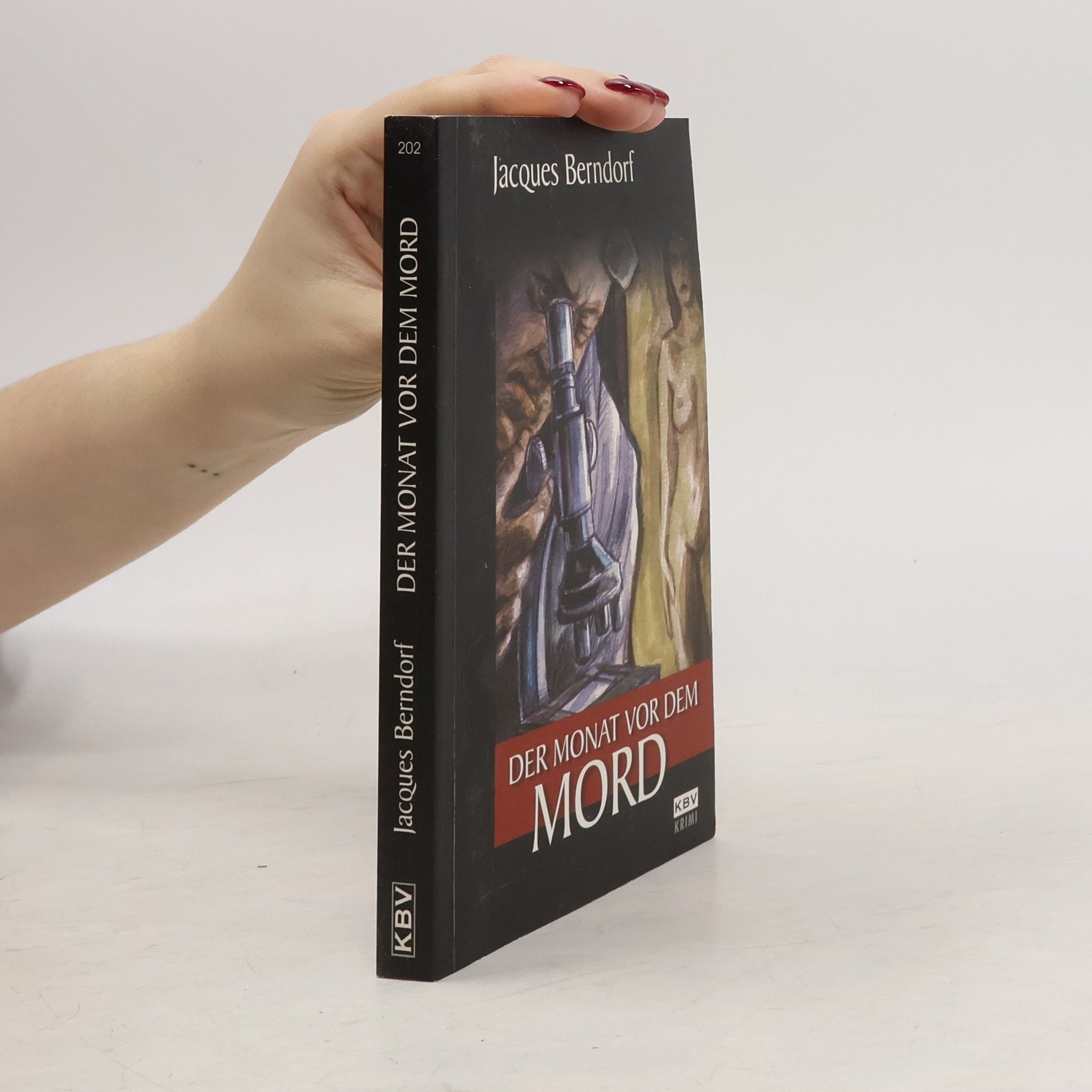 Jacques Berndorf Der Monat vor dem Mord