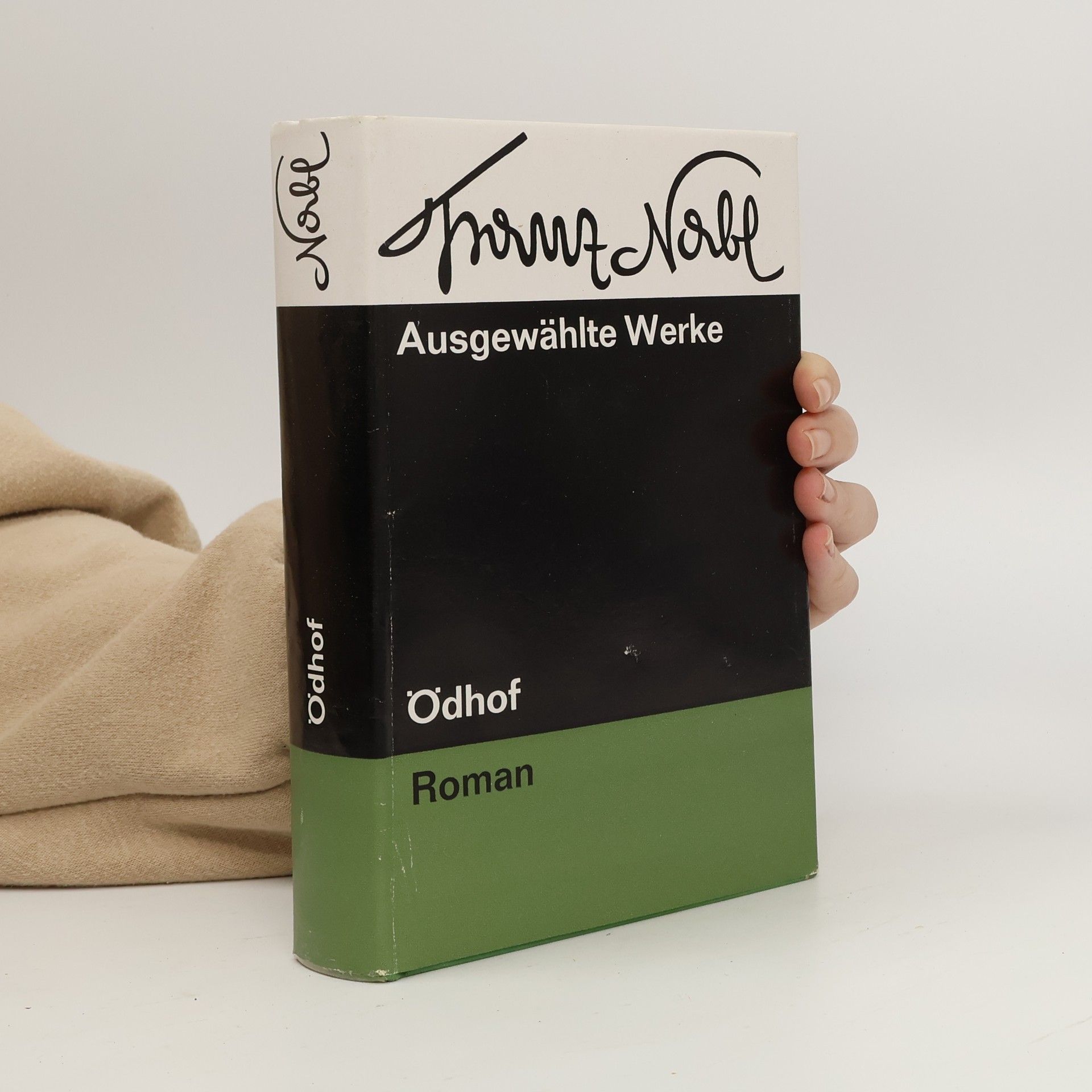 Franz Nabl Ausgewählte Werke. Ödhof