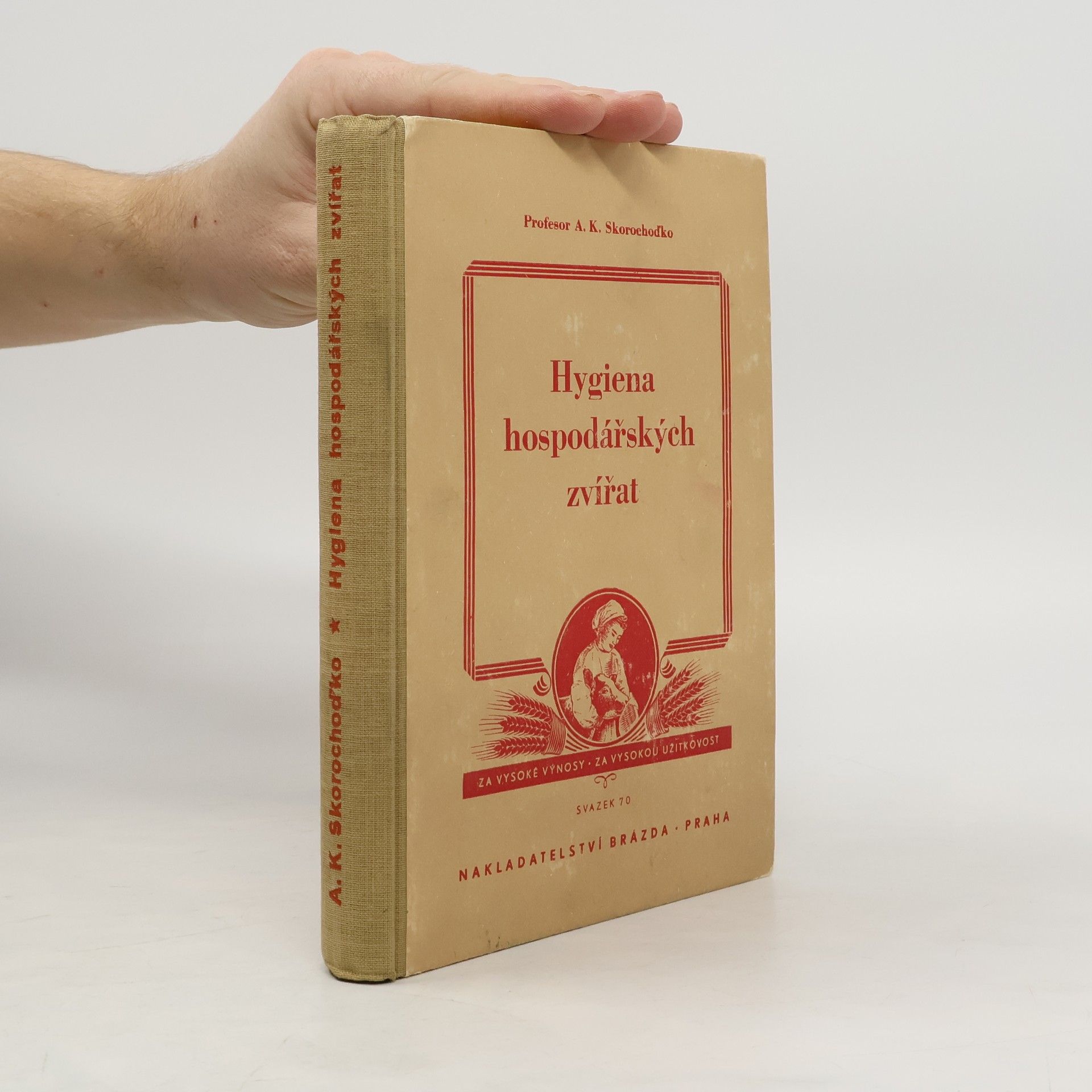 A. K. Skorochoďko Hygiena hospodářských zvířat