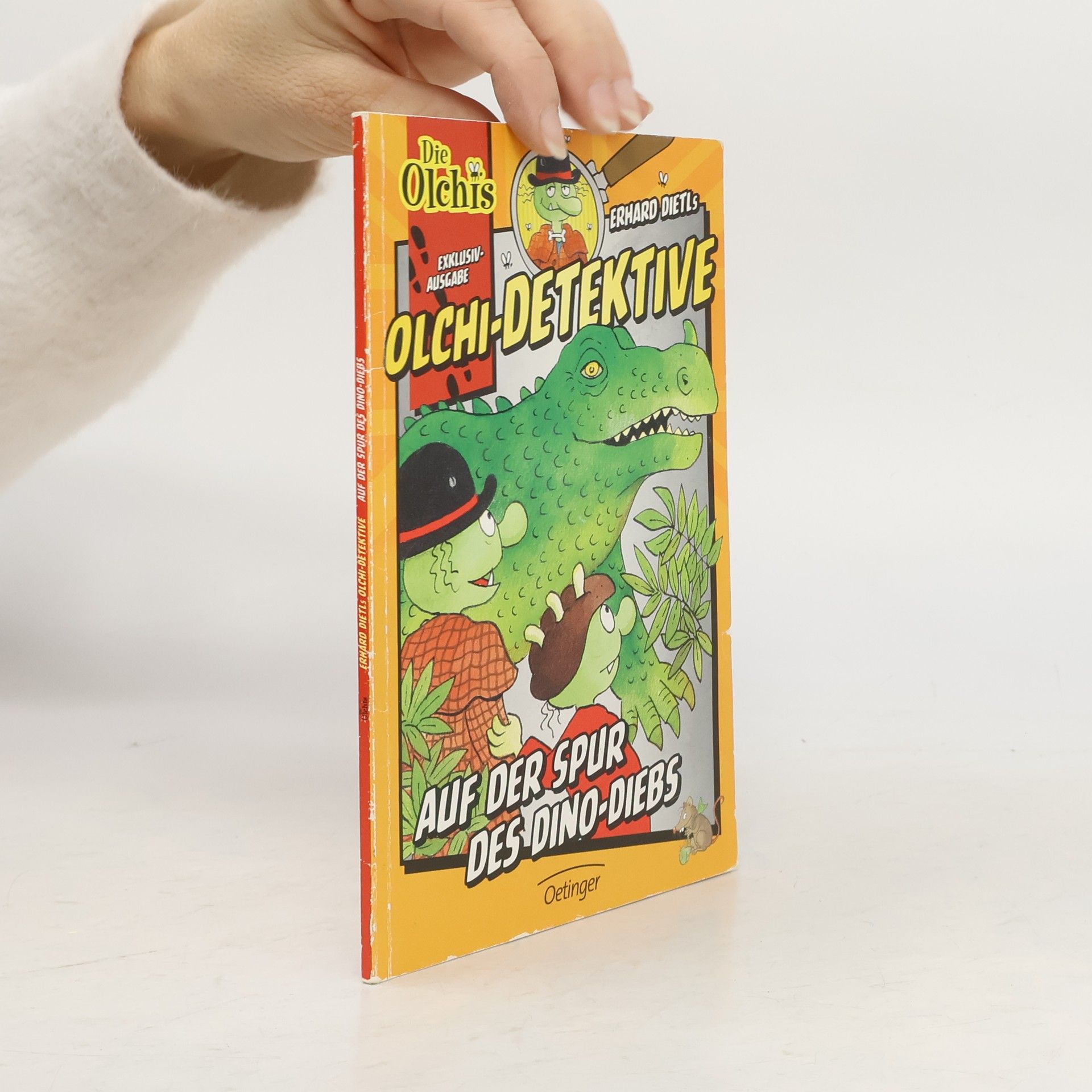 Erhard Dietl Olchi-Detektive. Auf der Spur des Dino-Diebs