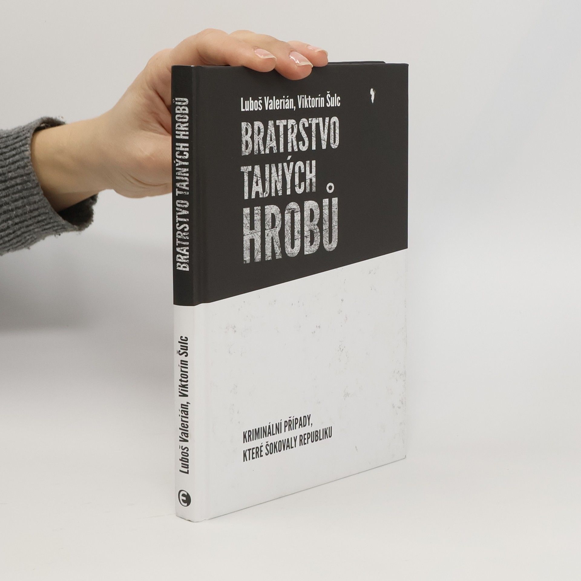 Luboš Valerián Bratrstvo tajných hrobů