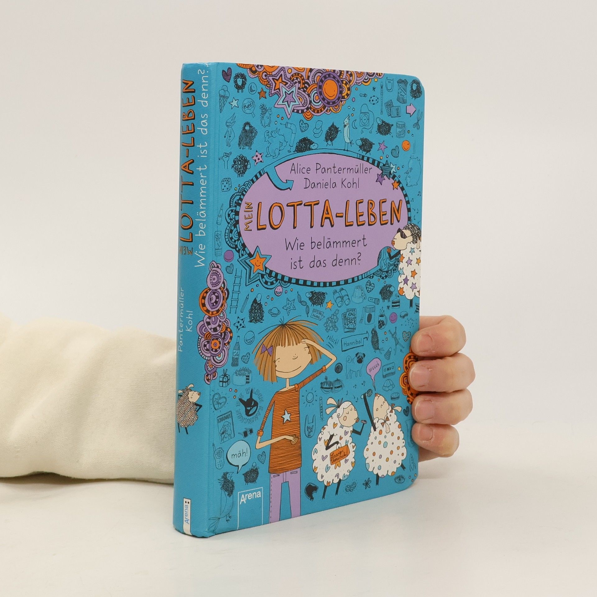 Alice Pantermüller Mein Lotta-Leben. Wie belämmert ist das denn?