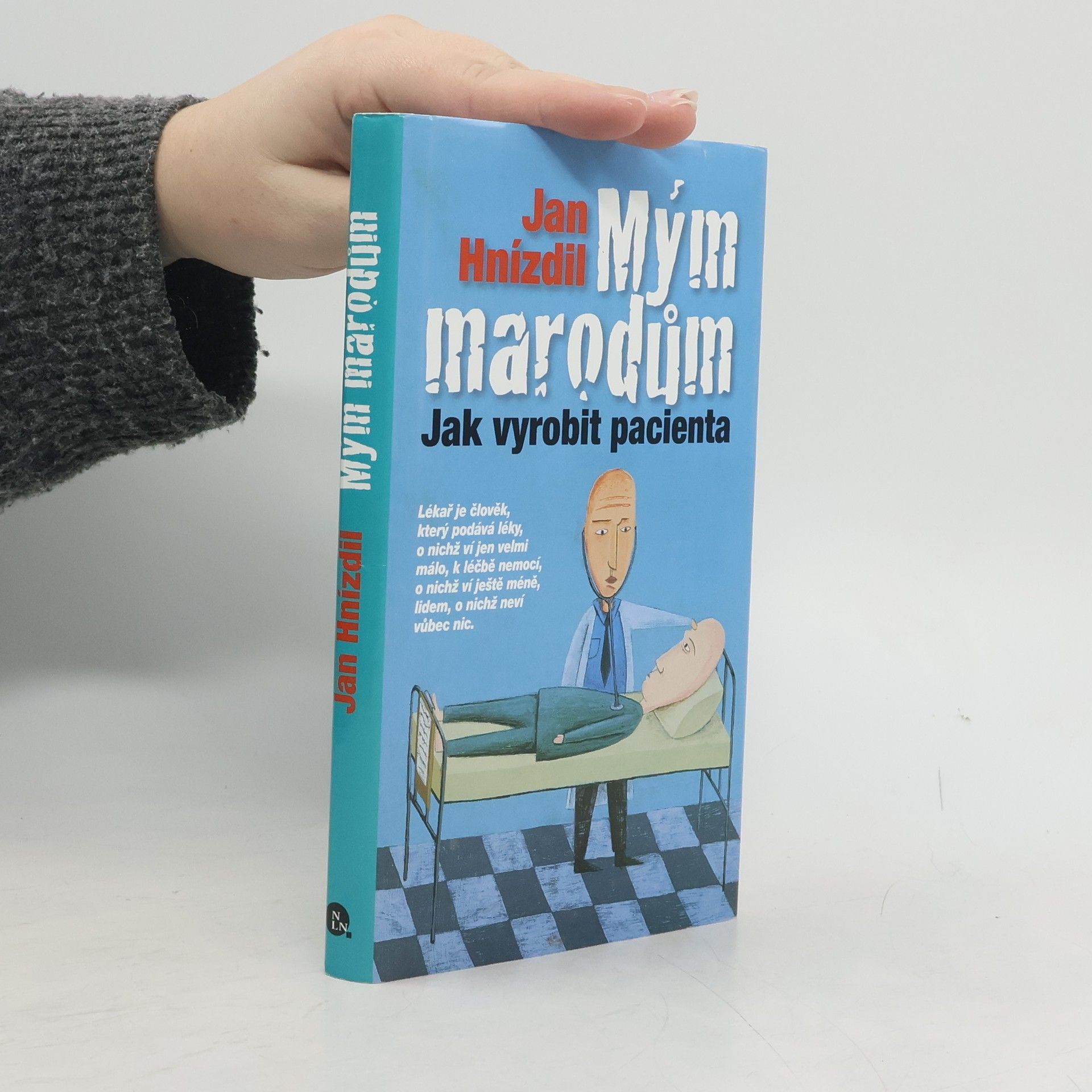 Jan Hnízdil Mým marodům