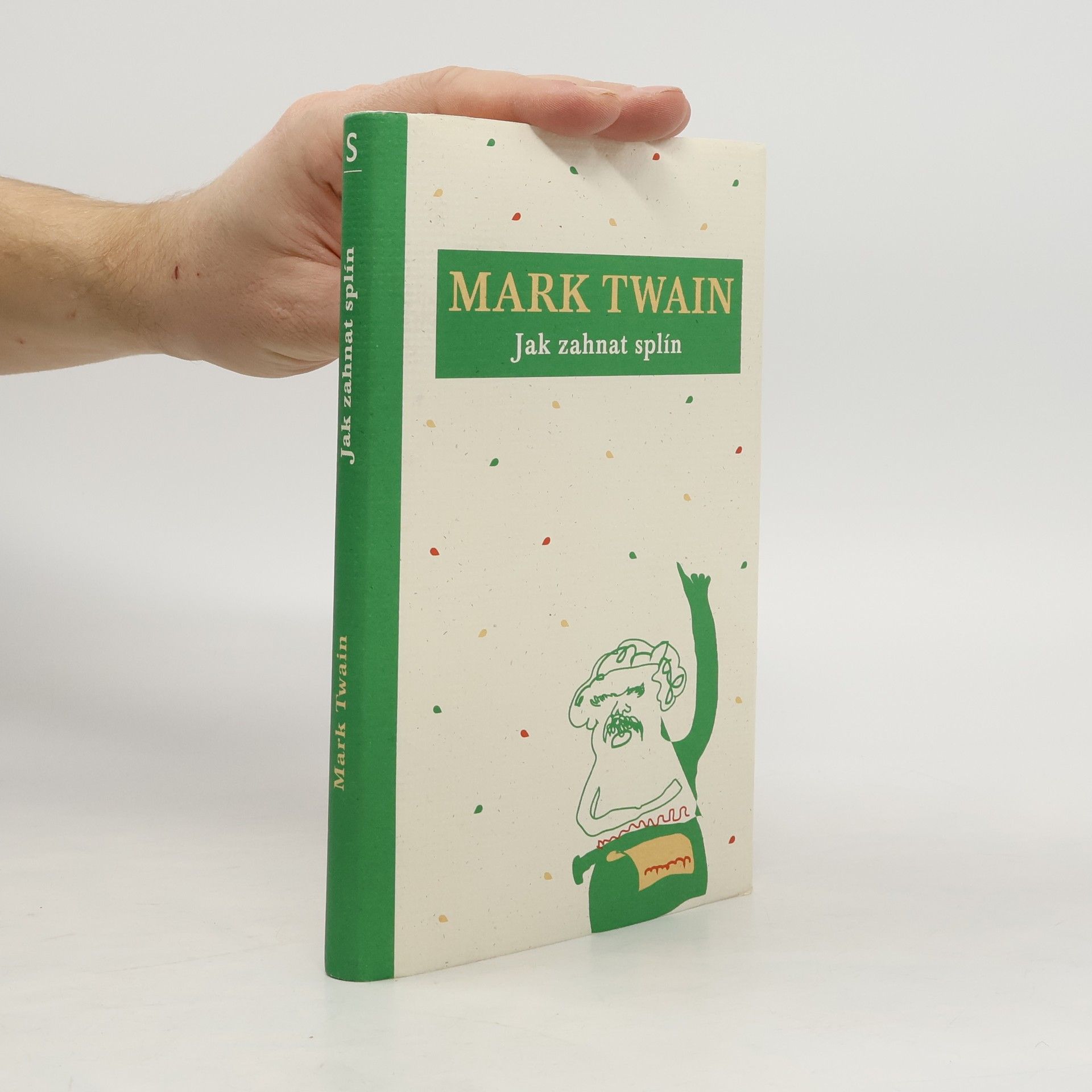 Mark Twain Jak zahnat splín