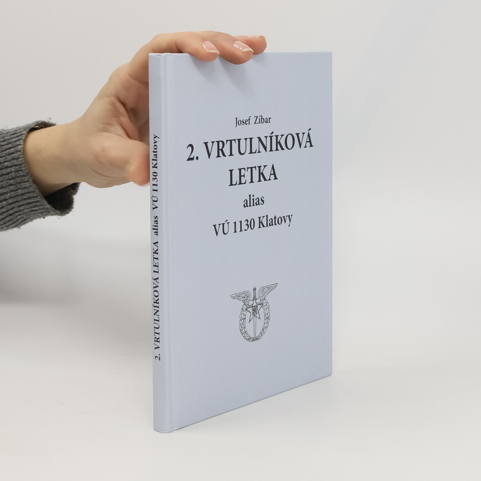 Josef Zíbar 2. Vrtulníková letka alias VÚ 1130 Klatovy