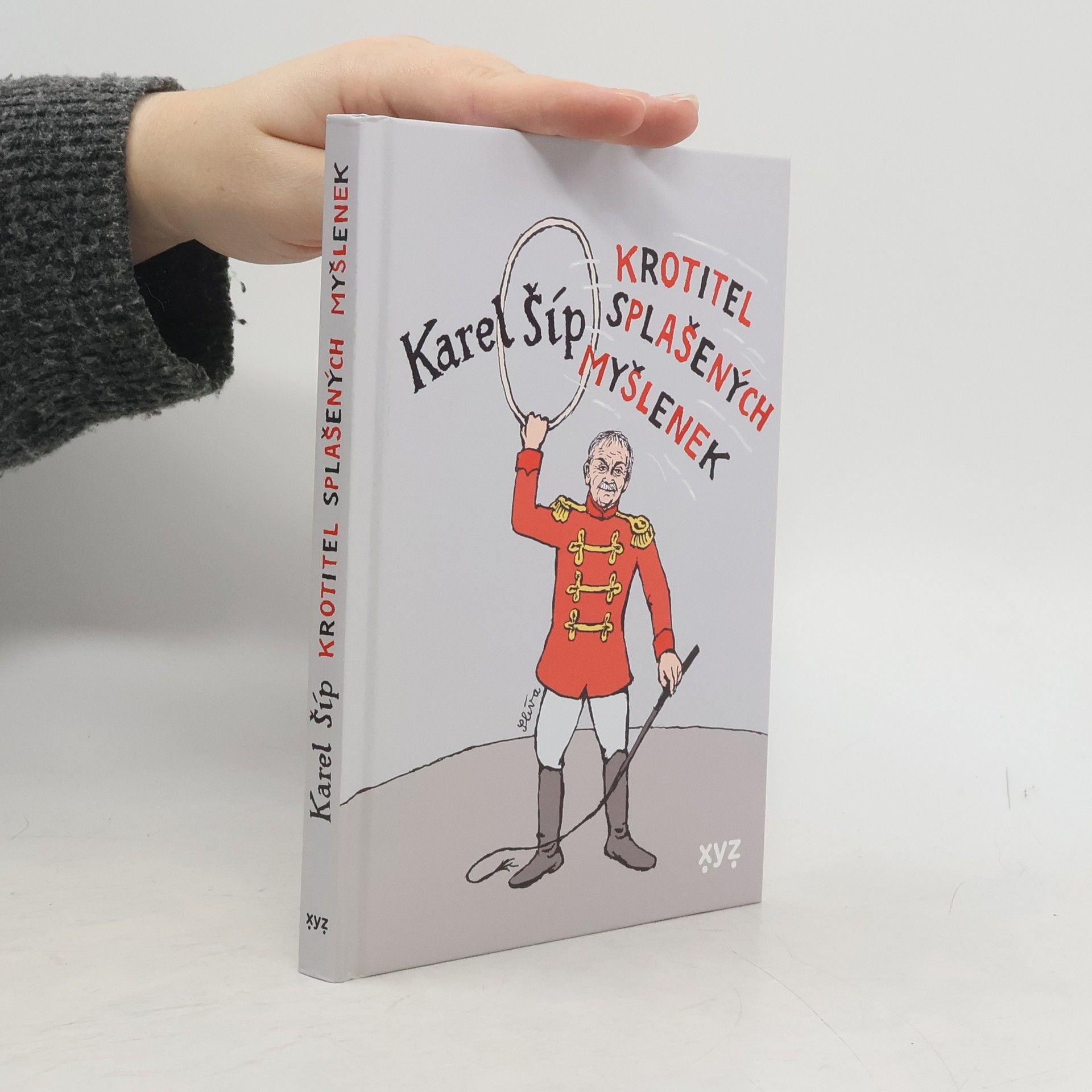 Karel Šíp Krotitel splašených myšlenek