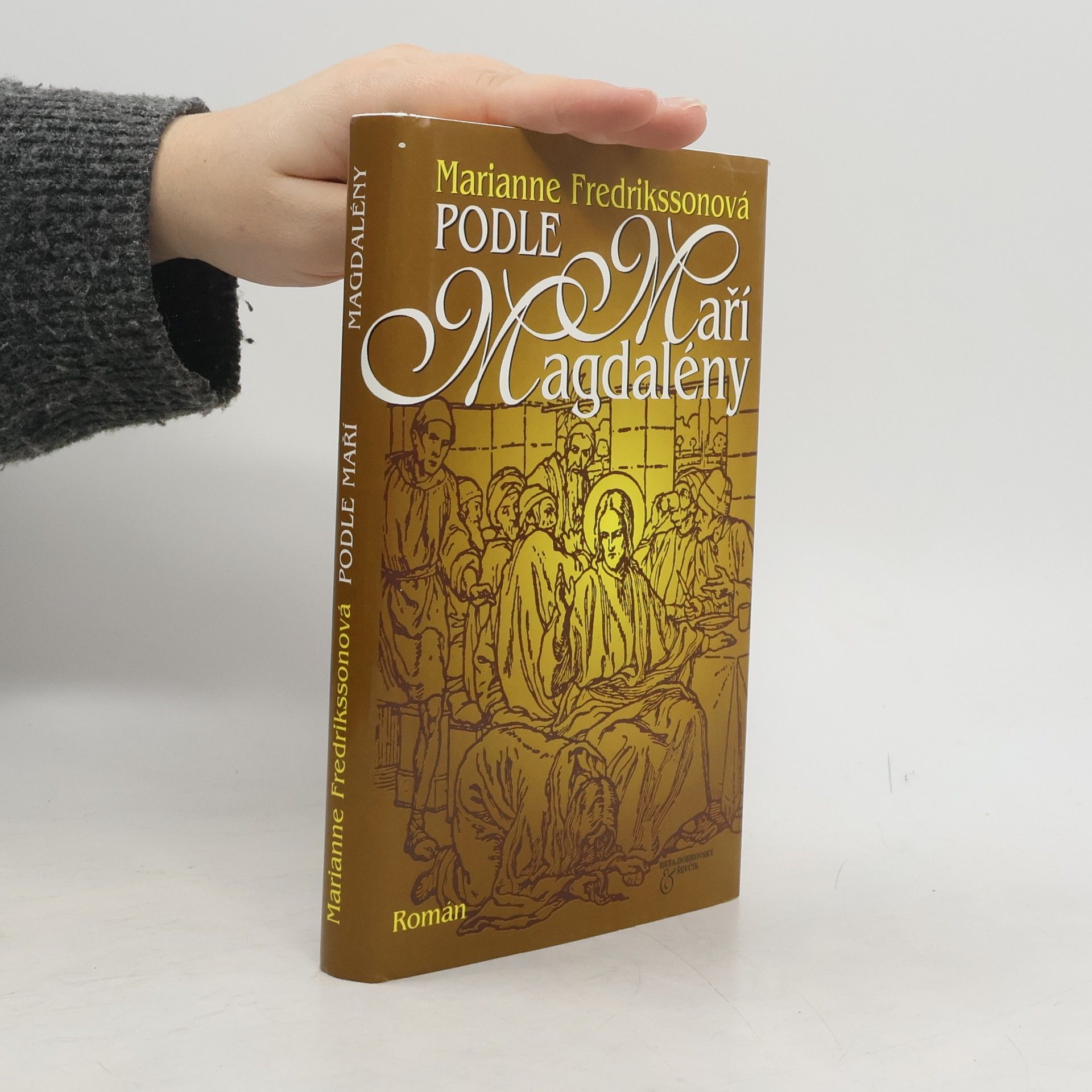 Marianne Fredriksson Podle Maří Magdalény