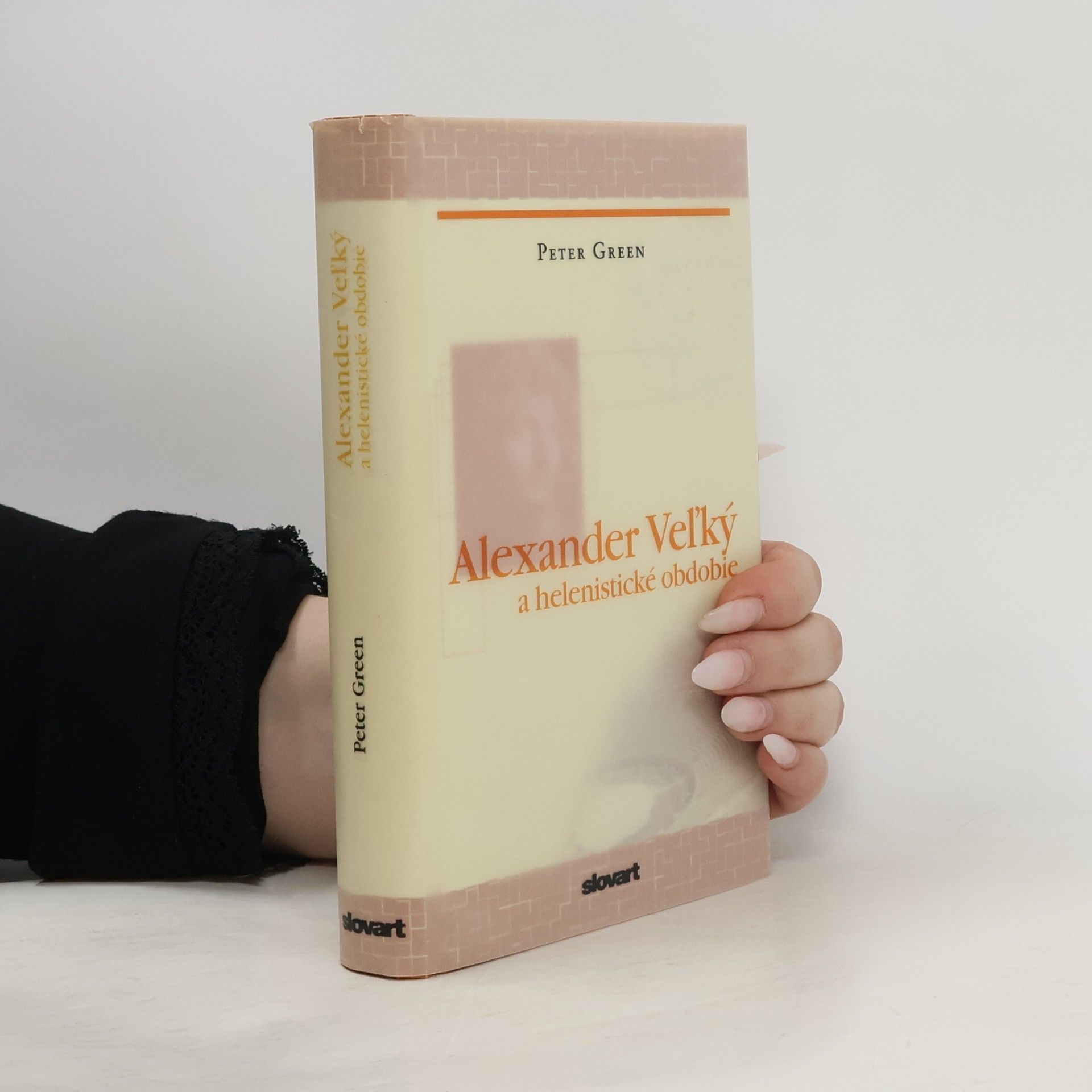 Peter Green Alexander Veľký a helenistické obdobie