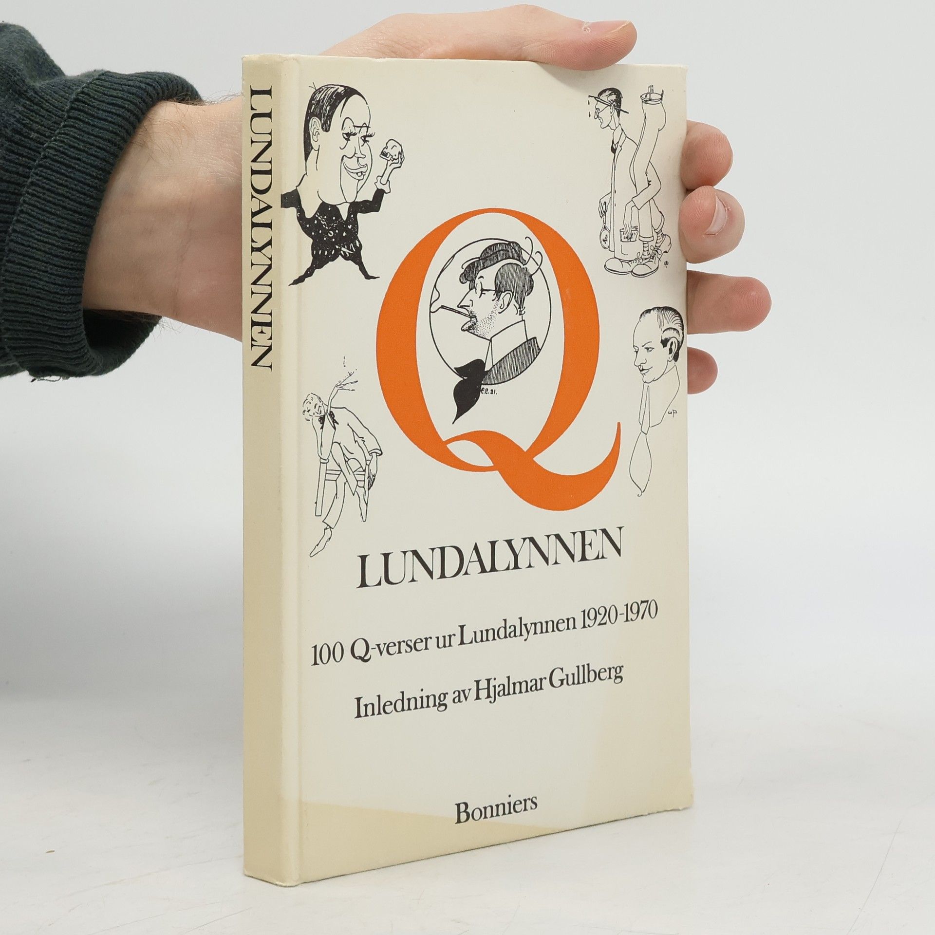 Hjalmar Gullberg Lundalynnen 100 Q-verser ur Lundalynnen 1920-1970