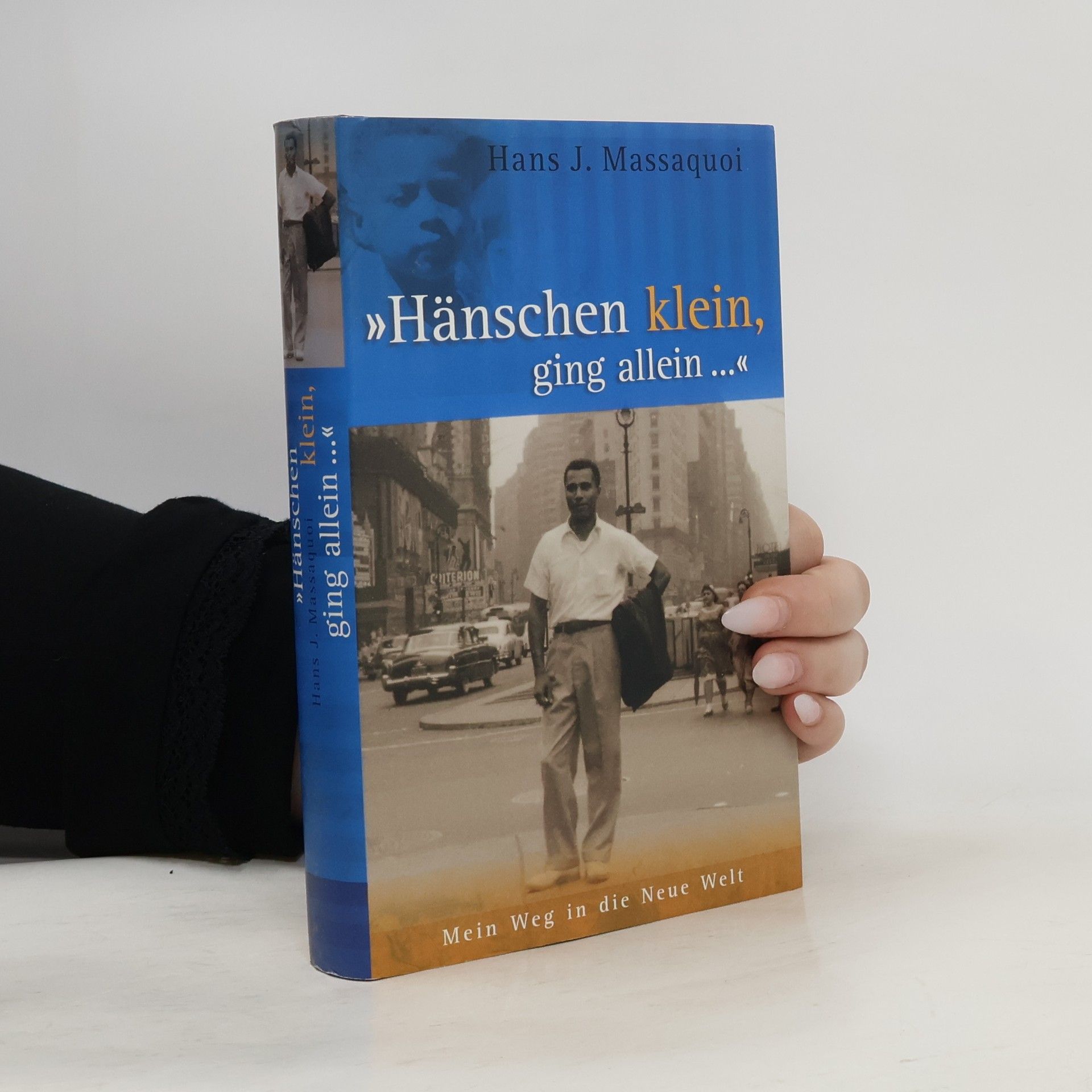 Hans-Jürgen Massaquoi Hänschen klein, ging allein...