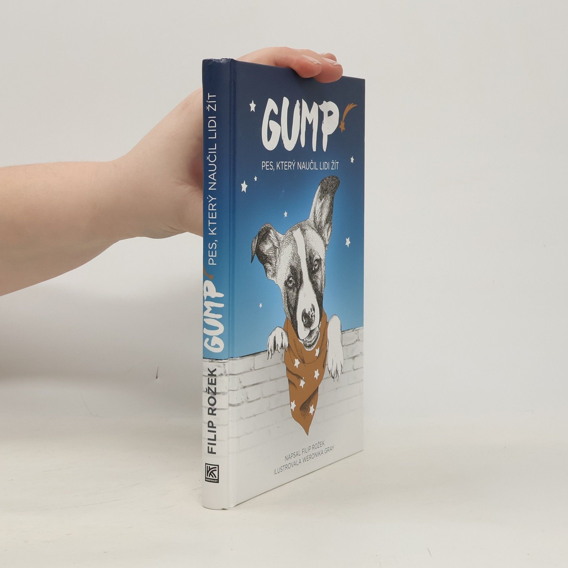 Filip Rožek Gump. Pes, který naučil lidi žít