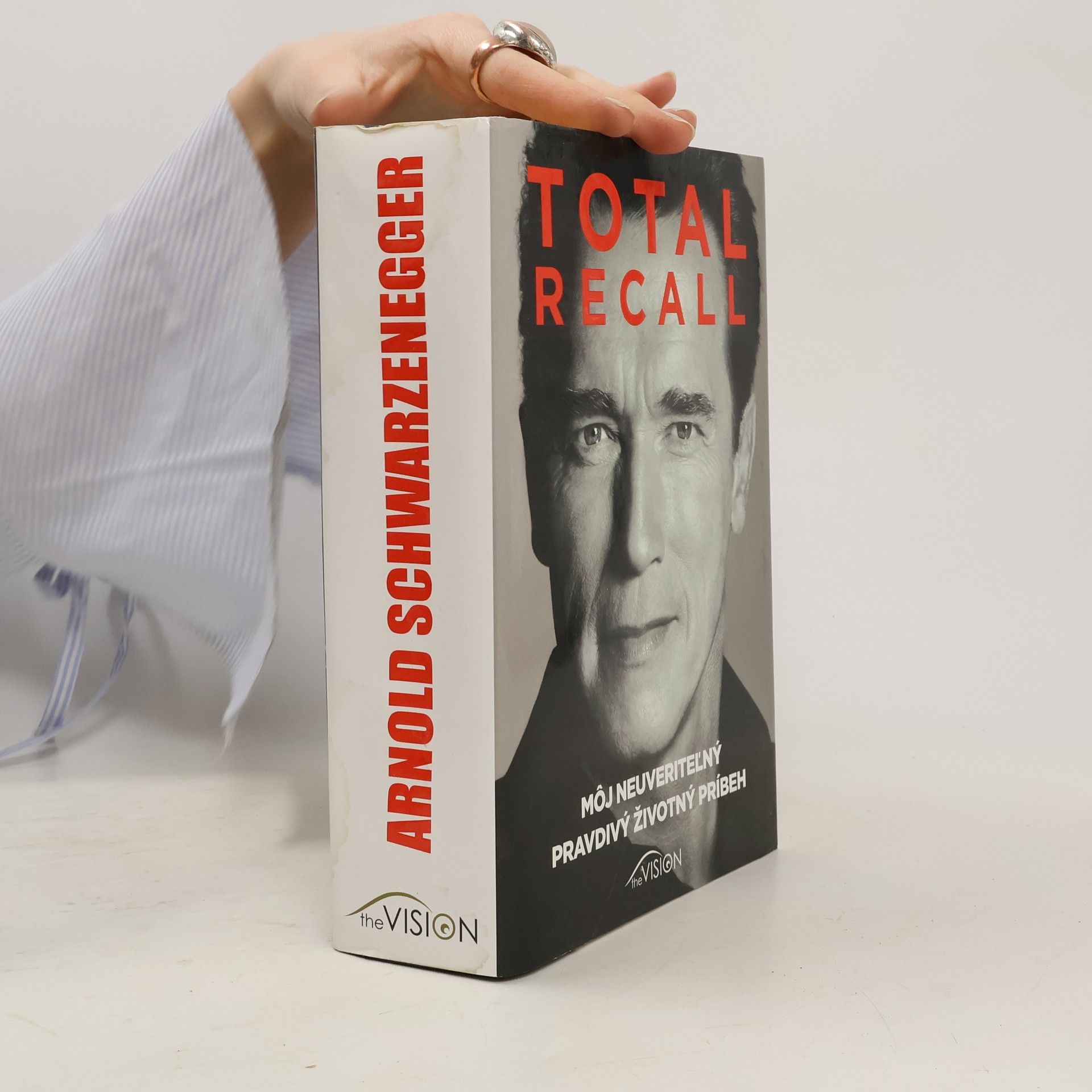 Arnold Schwarzenegger Total recall: Môj neuveriteľný pravdivý životný príbeh