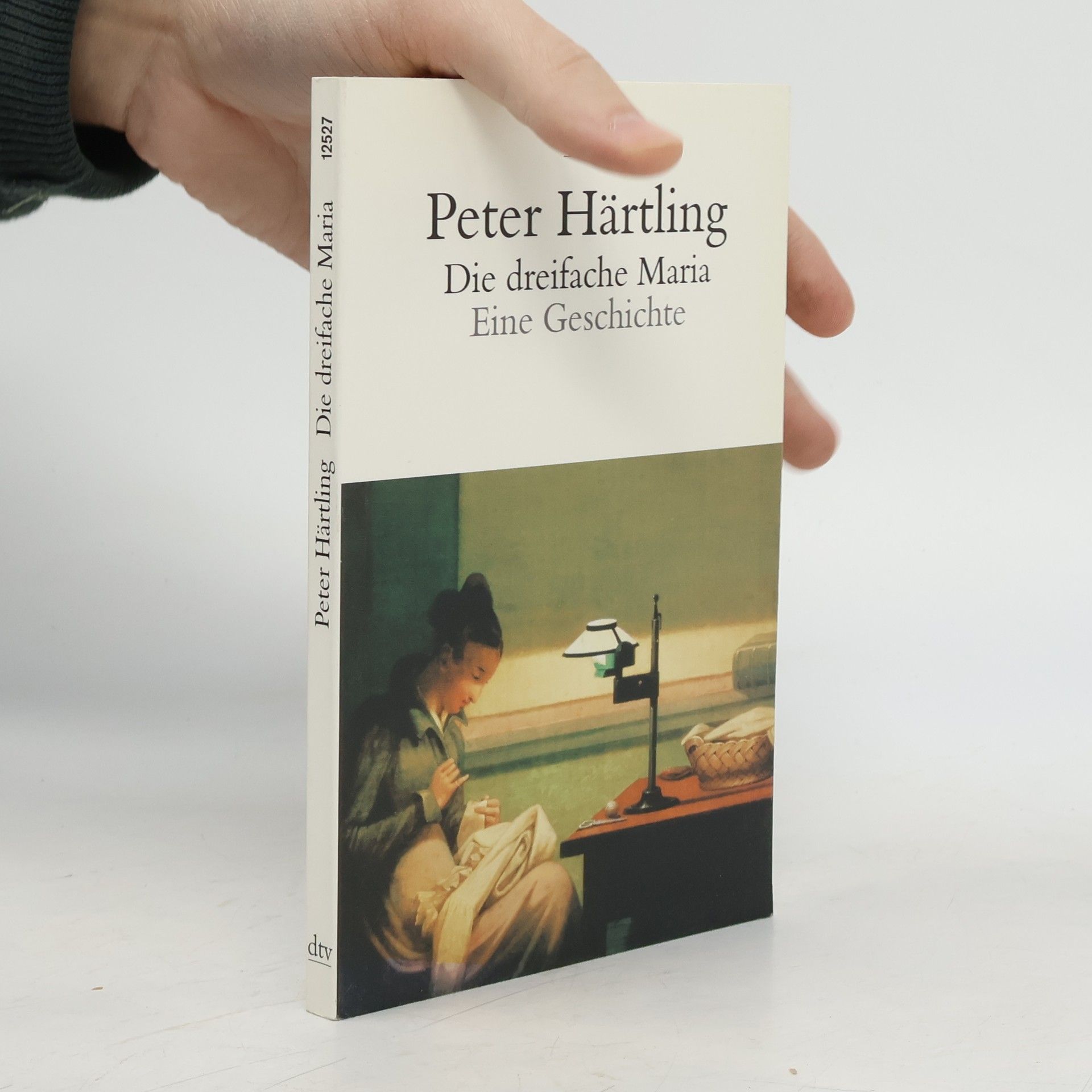 Peter Härtling Die dreifache Maria