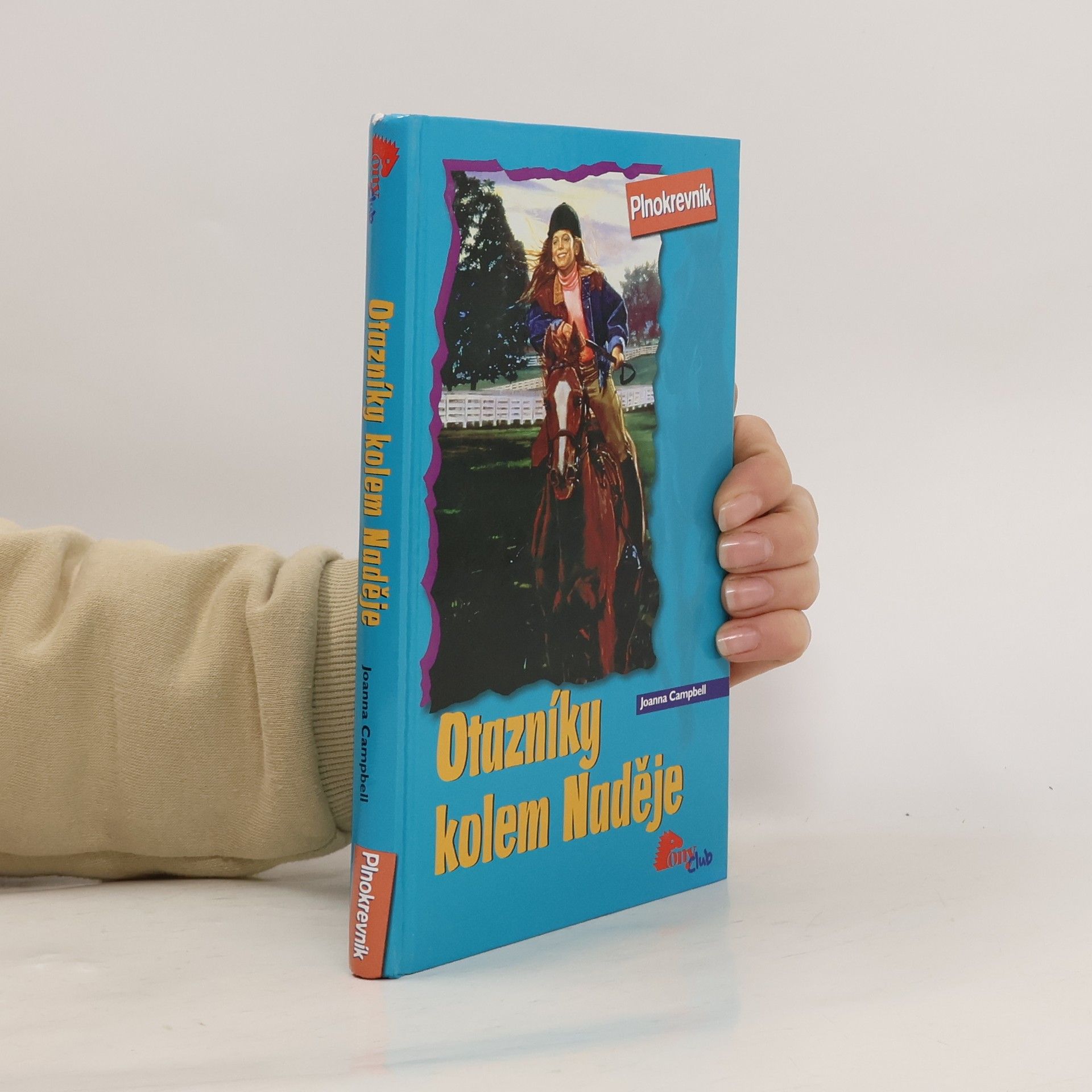 Joanna Campbell Otazníky kolem naděje. Plnokrevník. Díl 2.