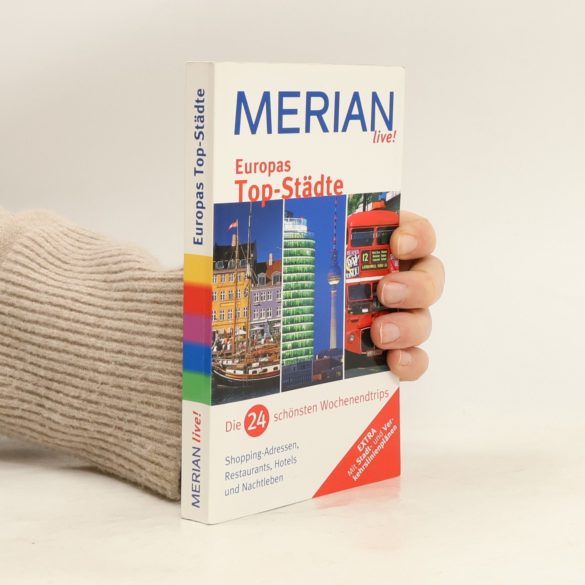 Collectif d'auteurs Europas Top-Städte. Die 24 schönsten Wochenendtrips