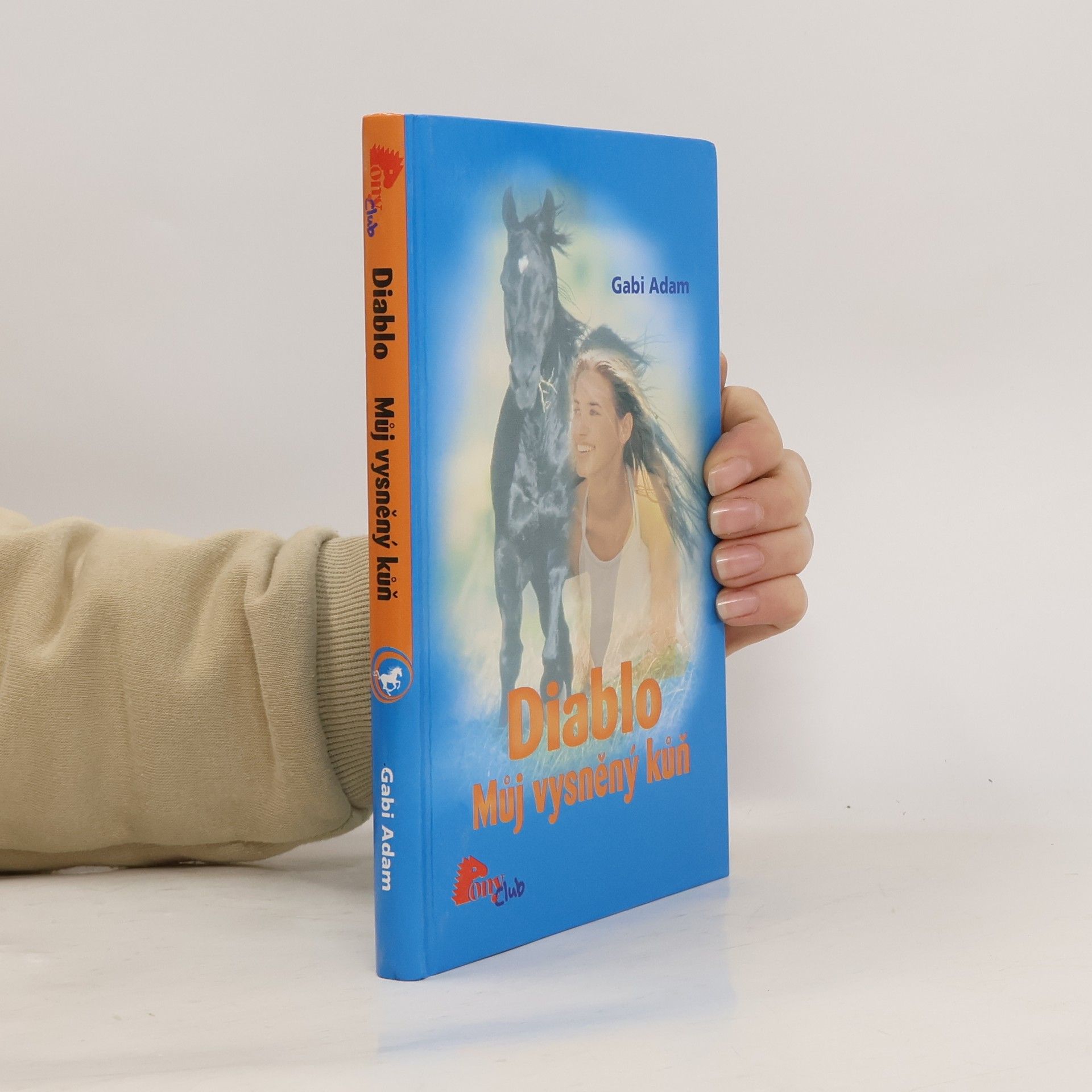Gabi Adam Diablo. Můj vysněný kůň