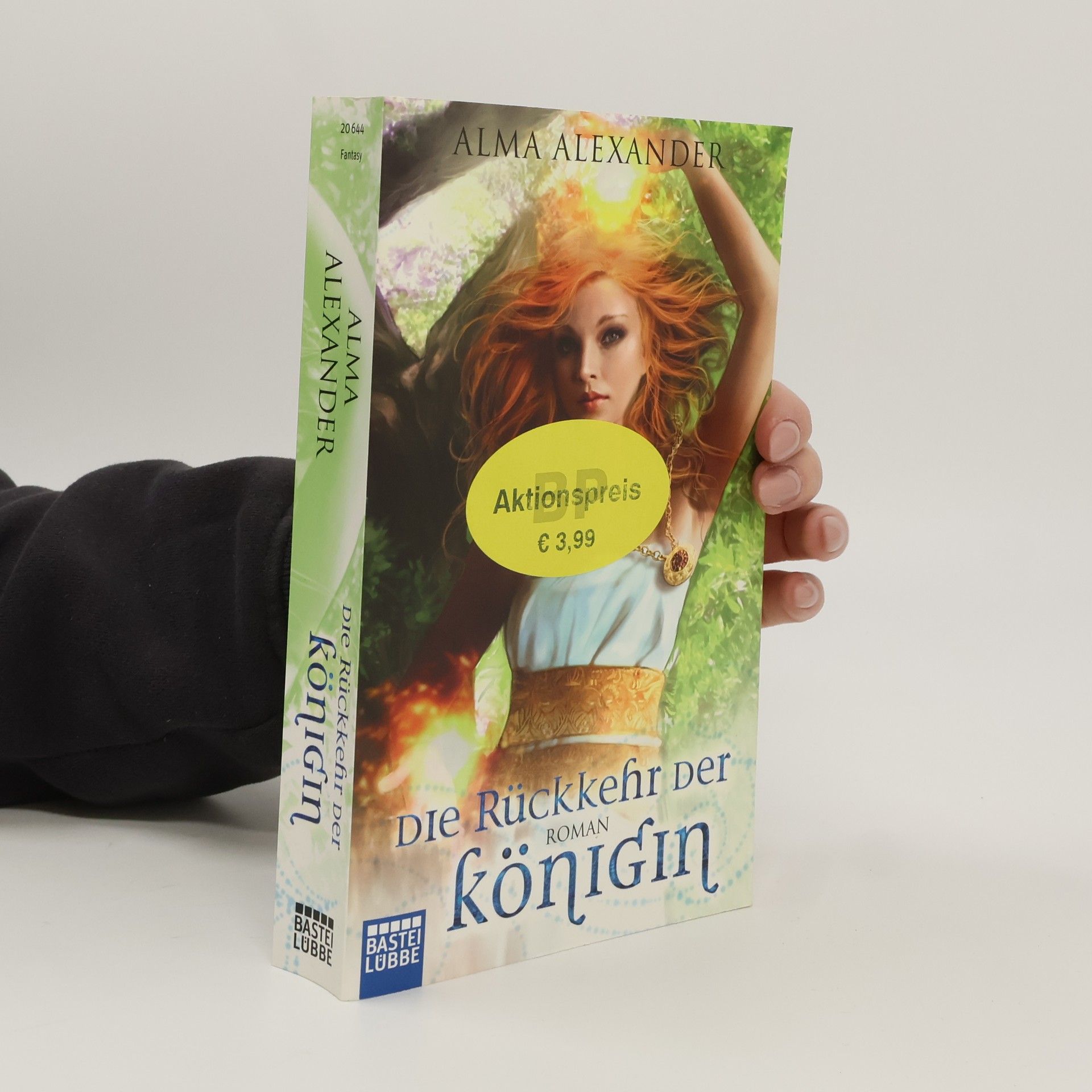 Alma Alexander Die Rückkehr der Königin. Roman