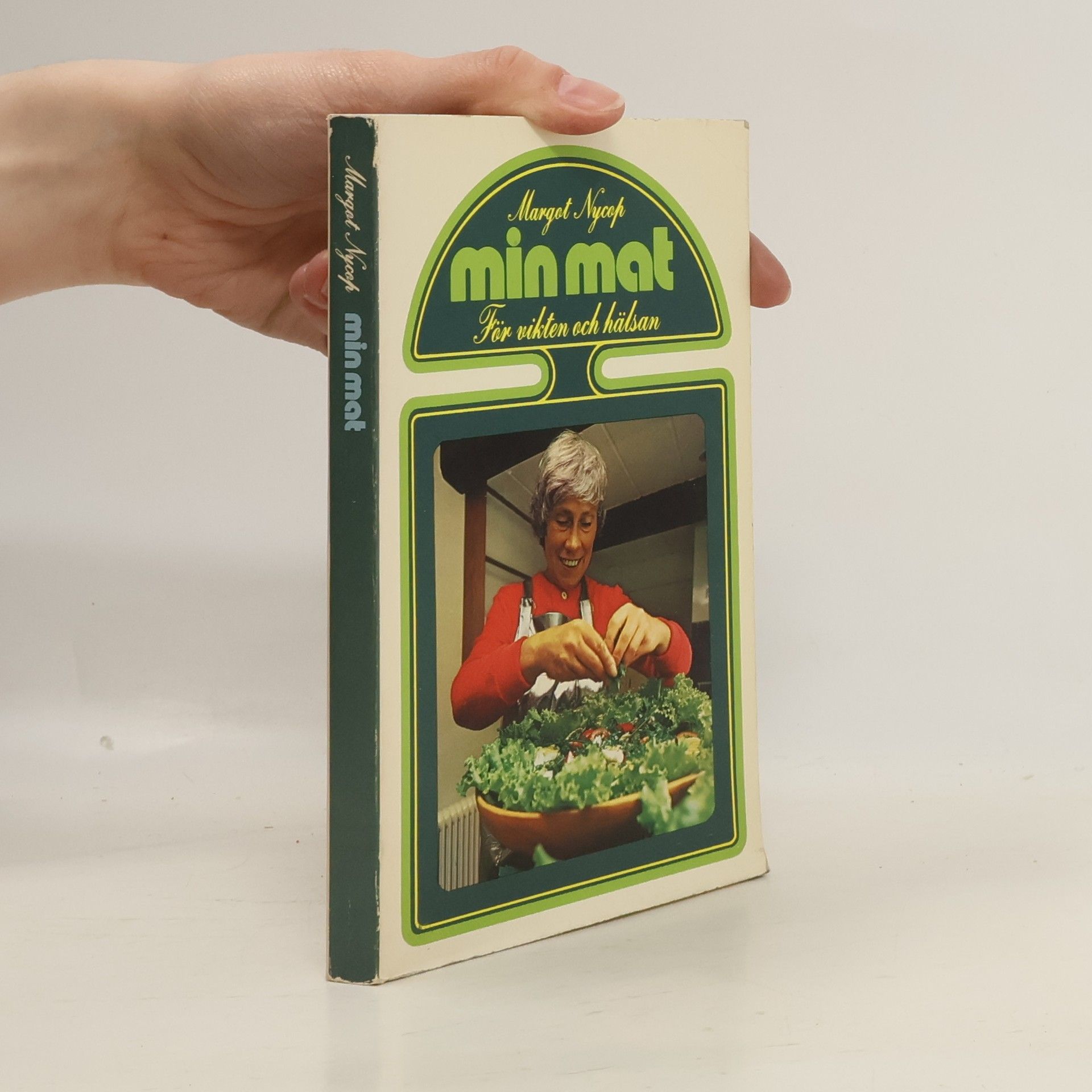 Margot Nyrop Min mat för vikten och hälsan
