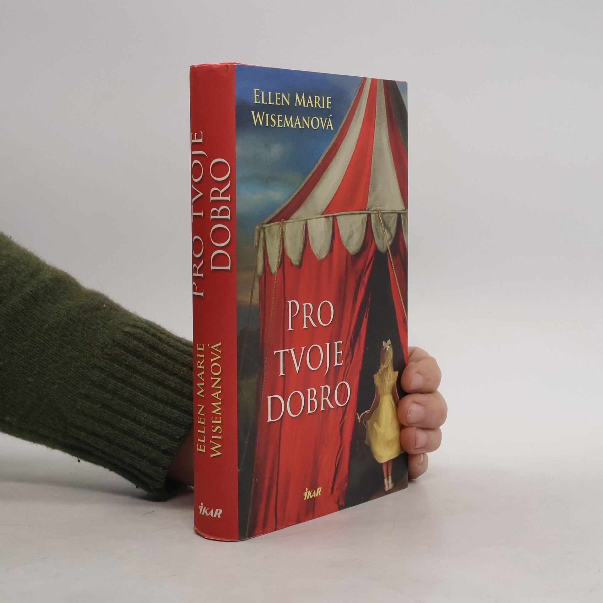 Ellen Marie Wiseman Pro tvoje dobro