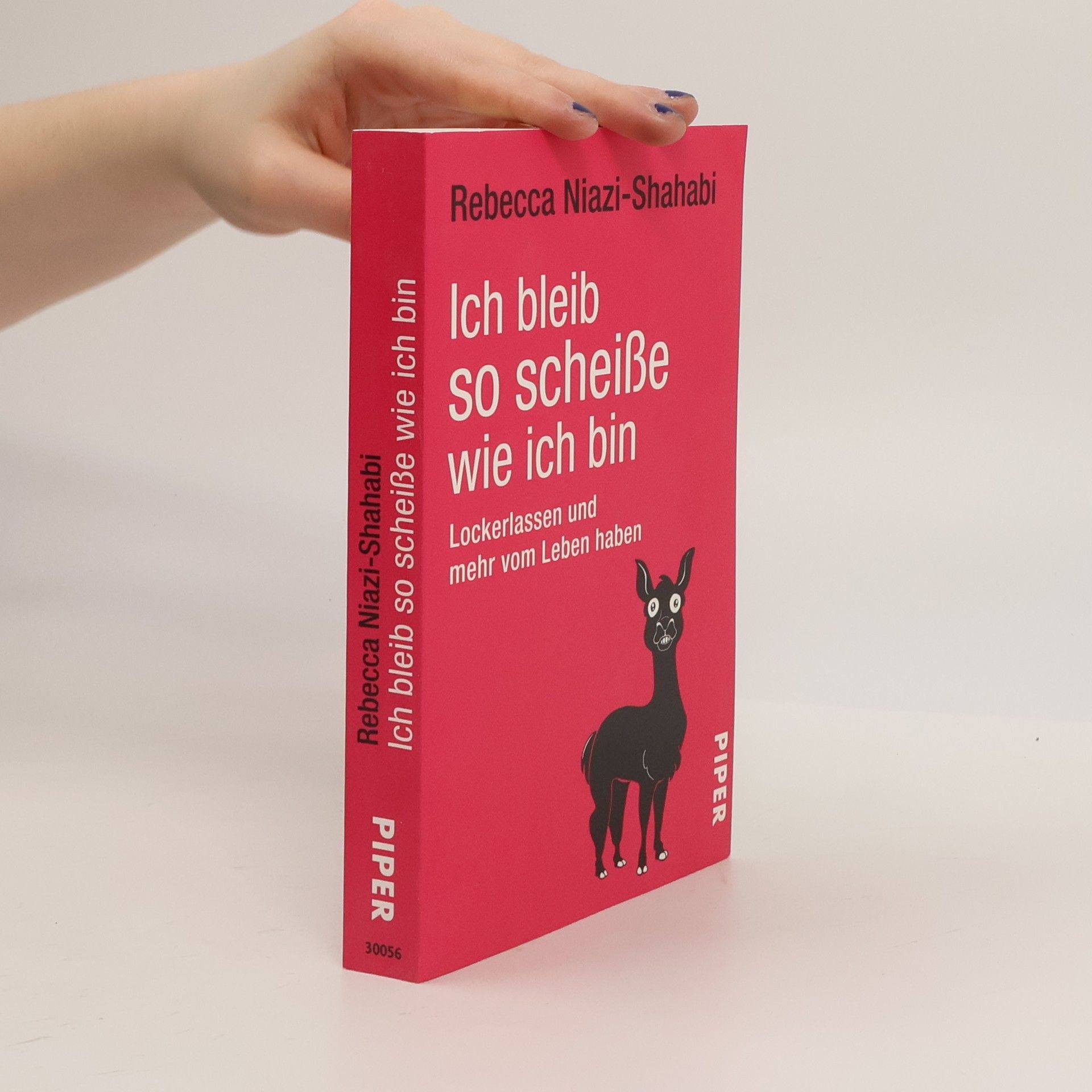 Rebecca Niazi-Shahabi Ich bleib so scheiße wie ich bin