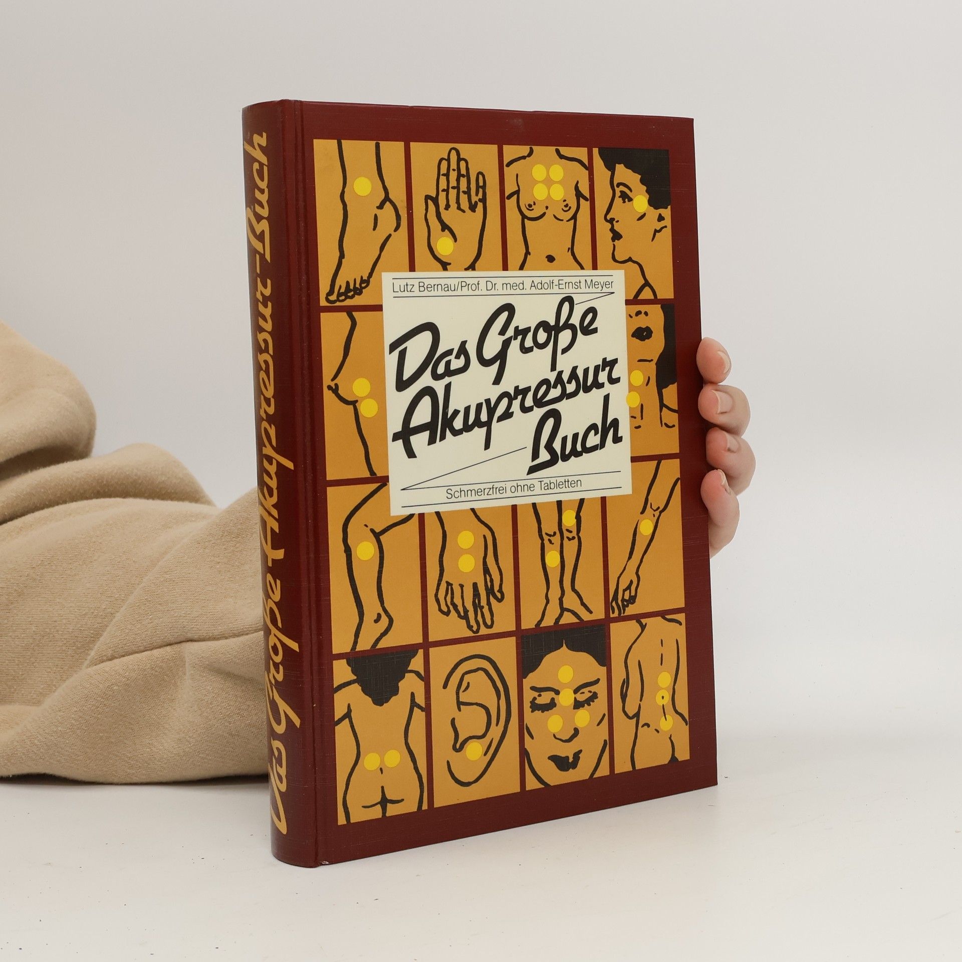Auteurscollectief Das Große Akupressur Buch. Schmerzfrei ohne Tabletten