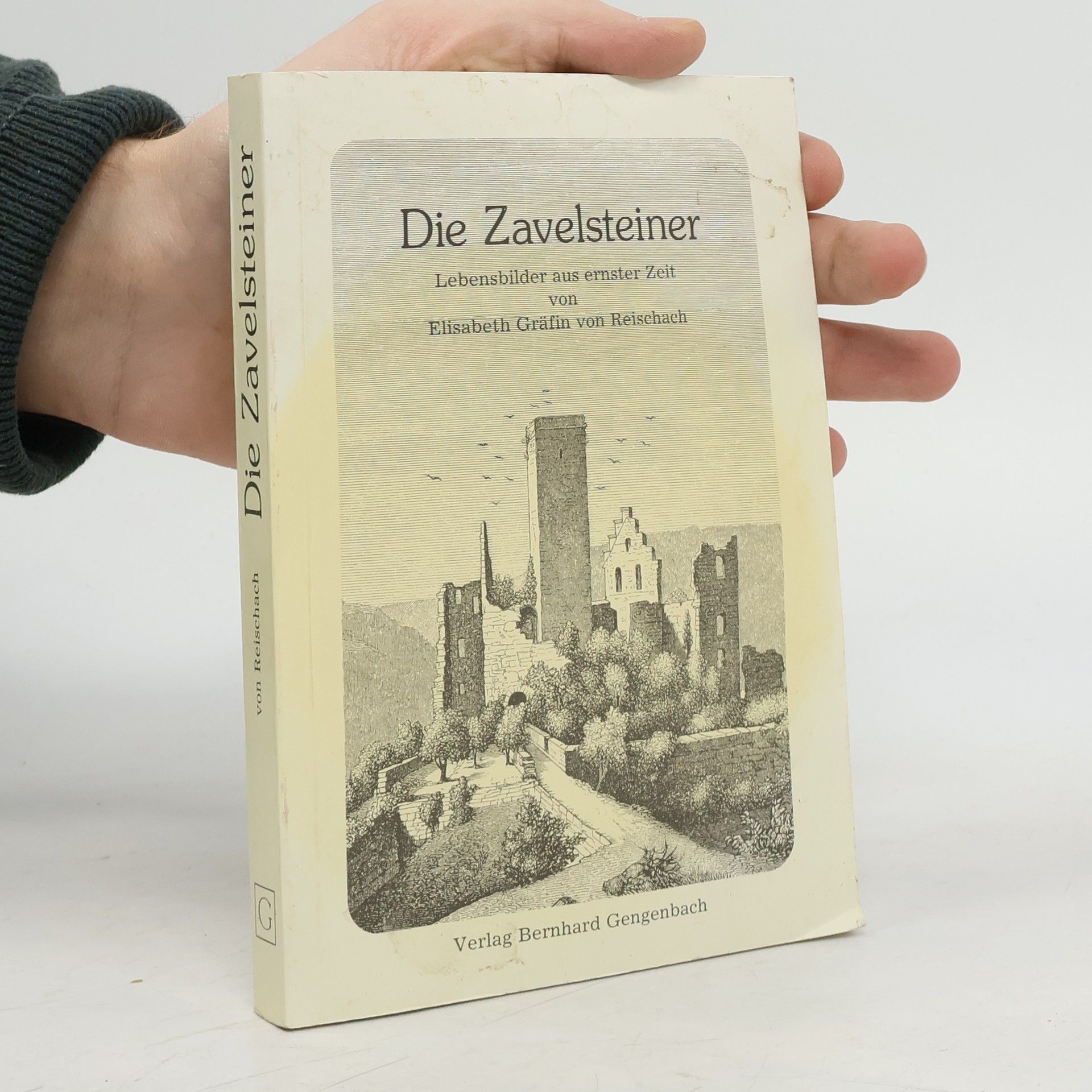 Elisabeth Gräfin von Reischach Die Zavelsteiner