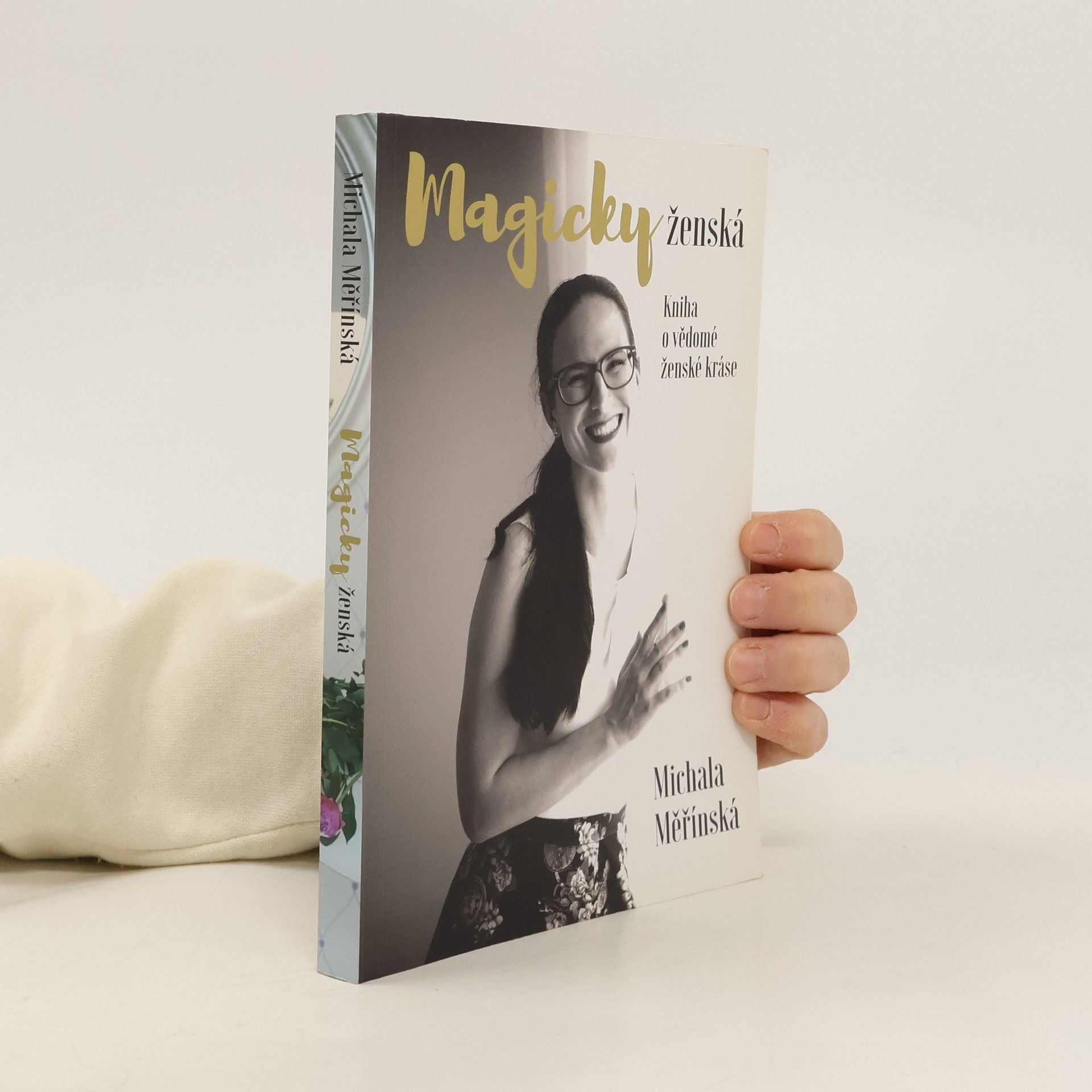 Michala Měřínská Magicky ženská. Kniha o vědomé ženské kráse.
