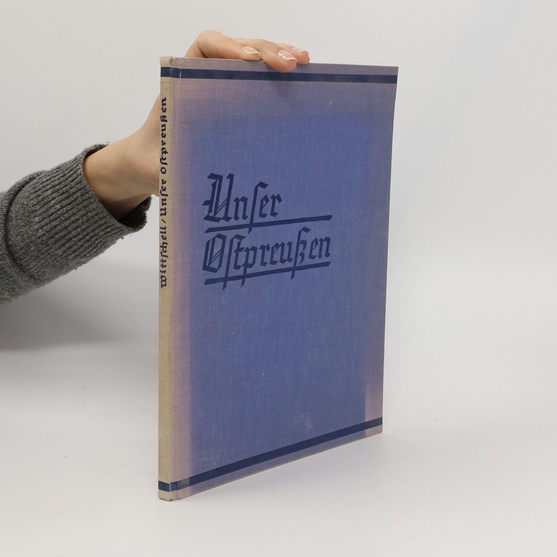 Leo Wittschell Unser Ostpreußen