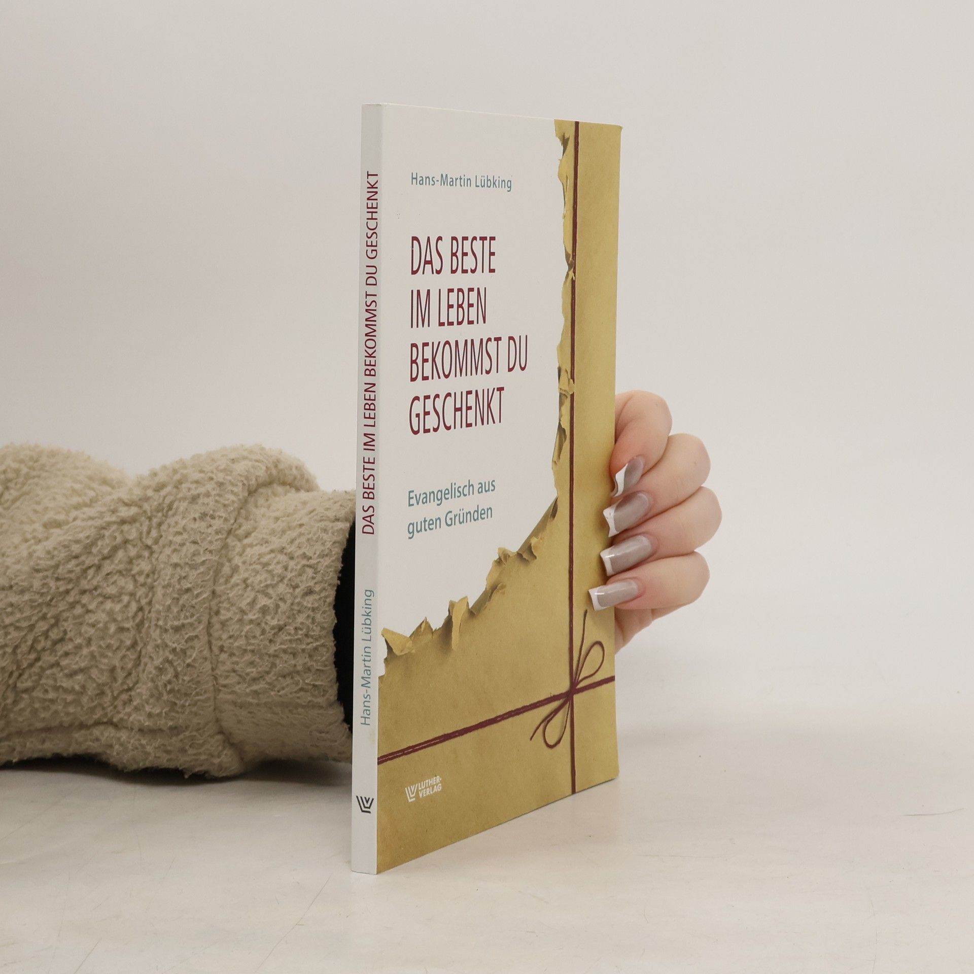 Hans-Martin Lübking Das Beste im Leben bekommst Du geschenkt
