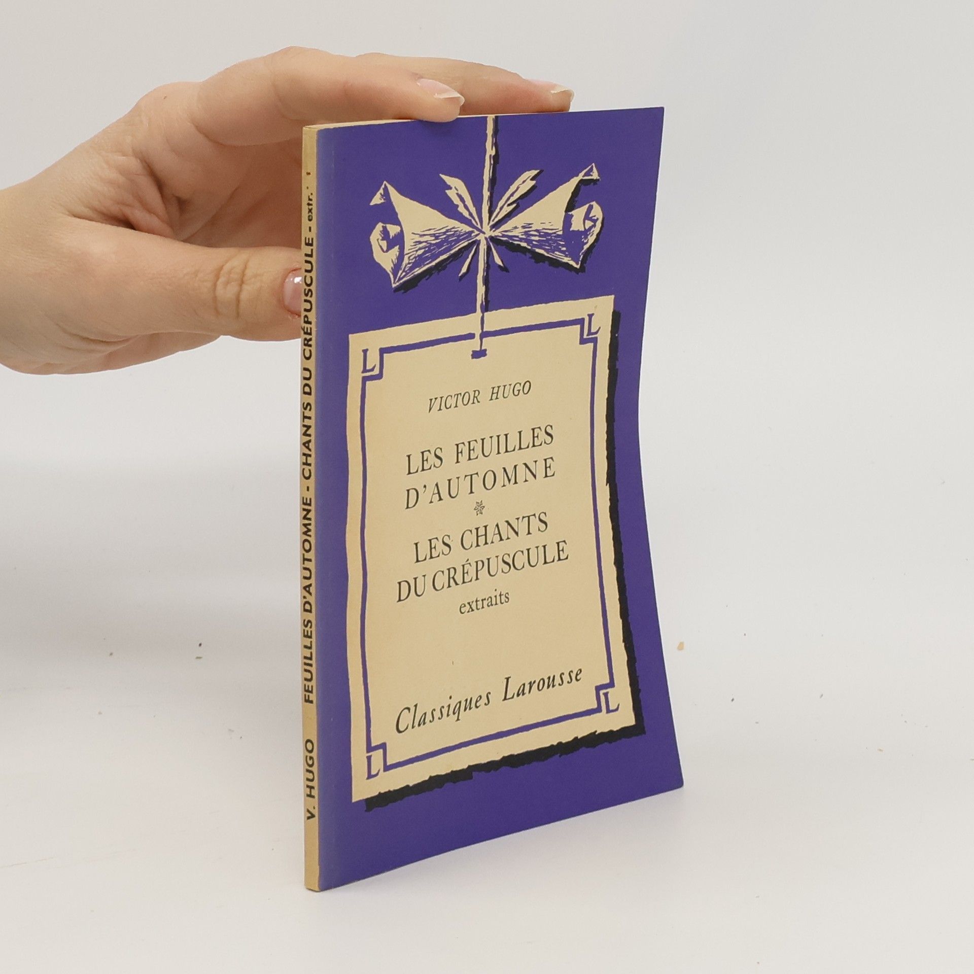 Victor Hugo Les feuilles d’automne. Les chants du crépuscule