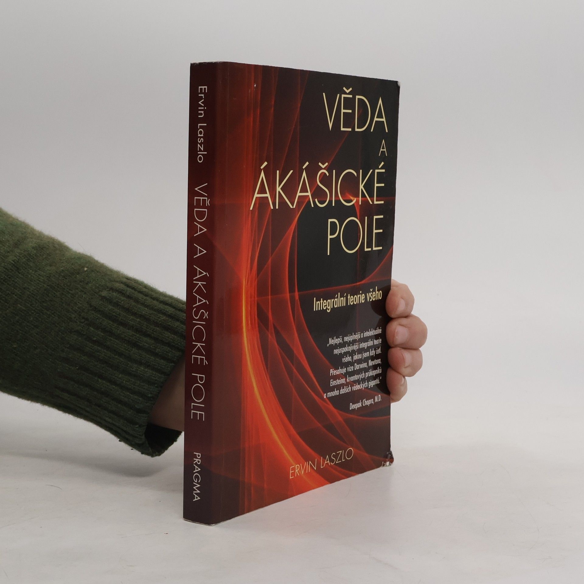 Věda a ákášické pole. Integrální teorie všeho