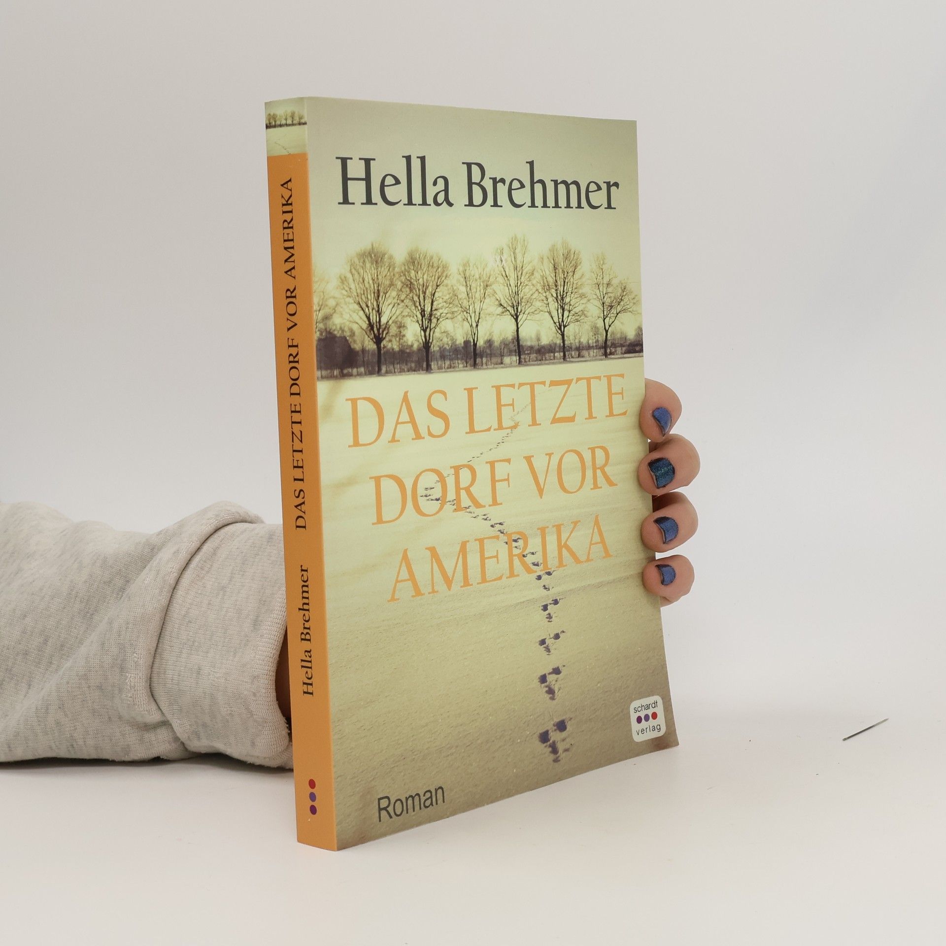 Hella Brehmer Das letzte Dorf vor Amerika