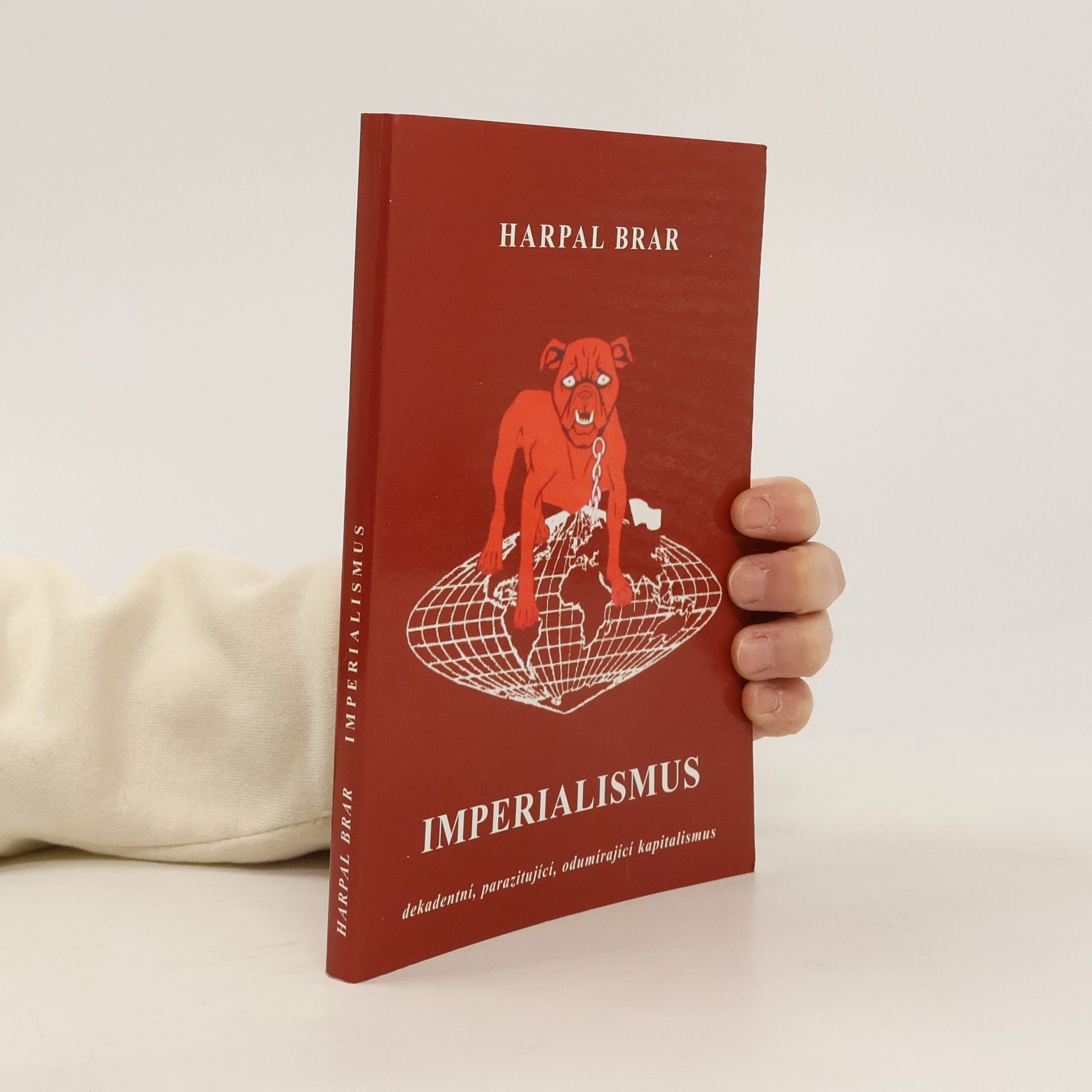 Imperialismus : dekadentní, parazitující, odumírající kapitalismus