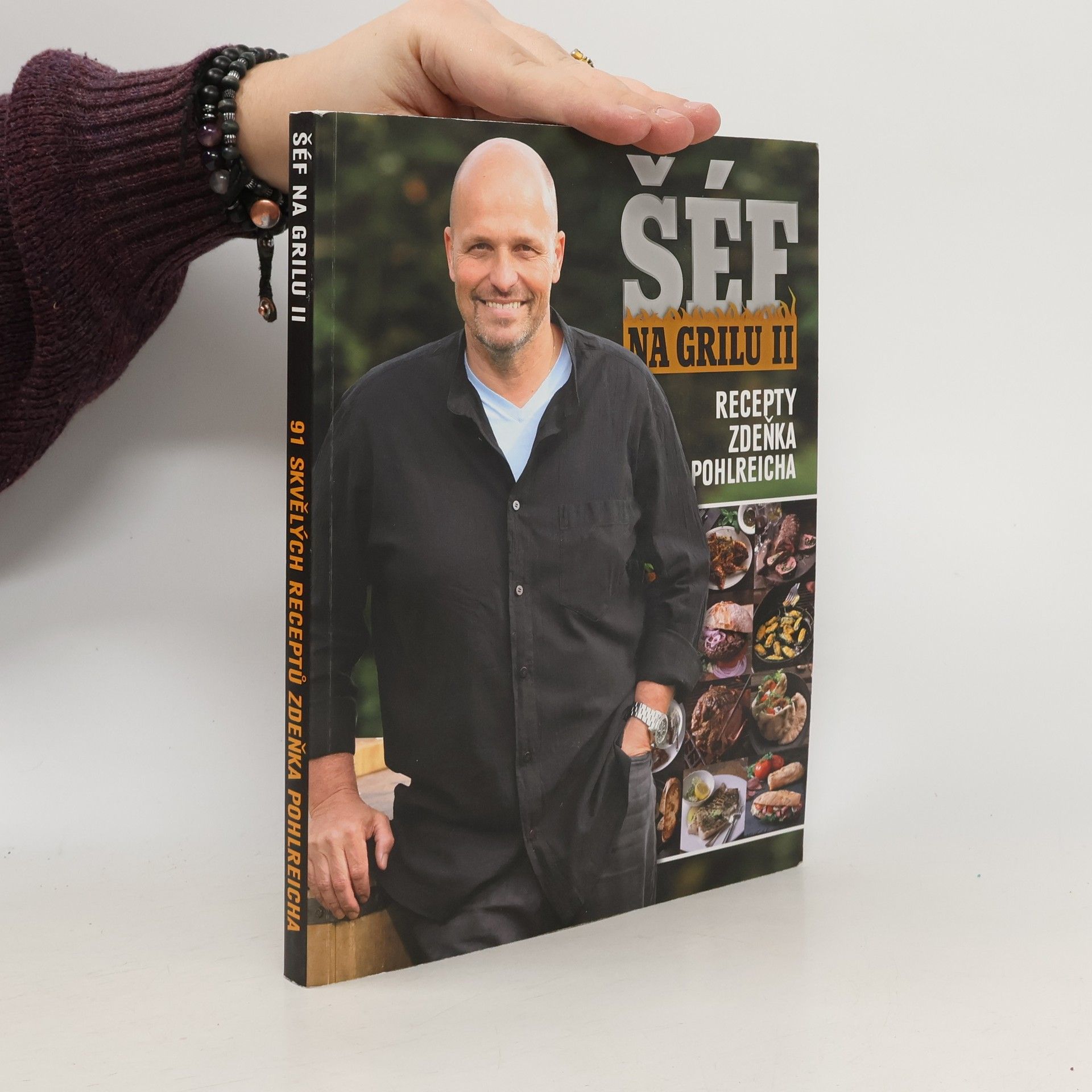 Zdeněk Pohlreich Šéf na grilu II. 91 skvělých receptů Zdeňka Pohlreicha