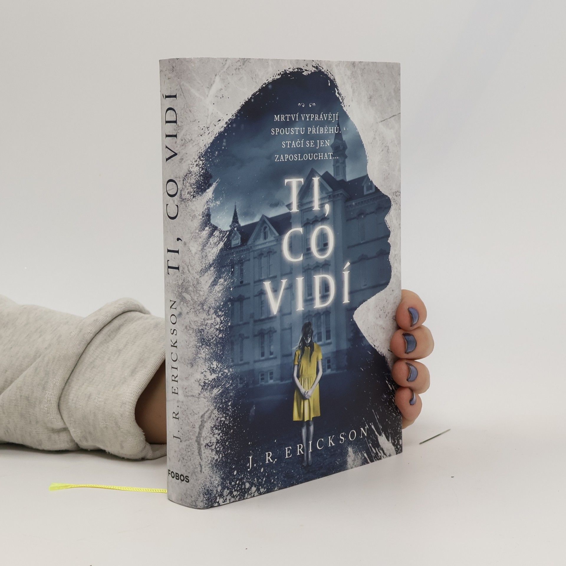 J. R. Erickson Ti, co vidí