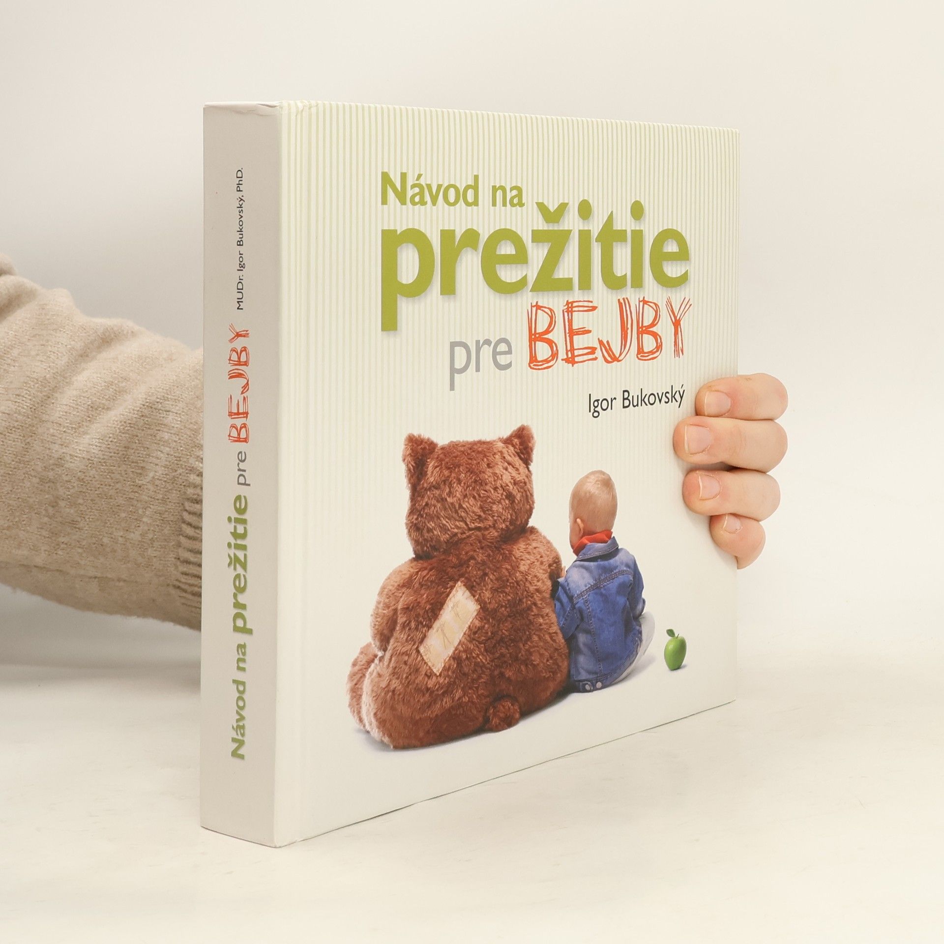 Igor Bukovský Návod na prežitie pre bejby